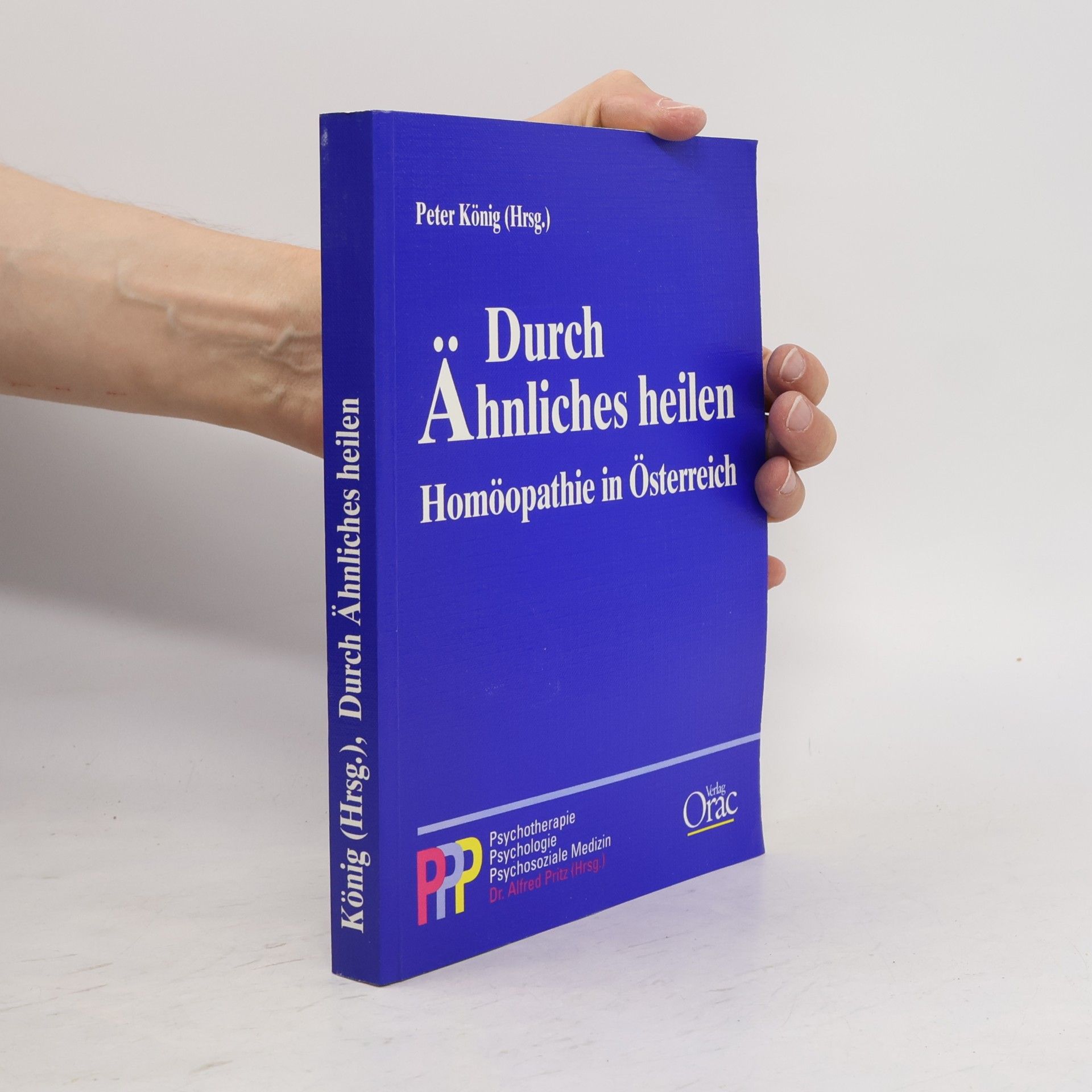 Alfred Pritz Durch Ähnliches heilen
