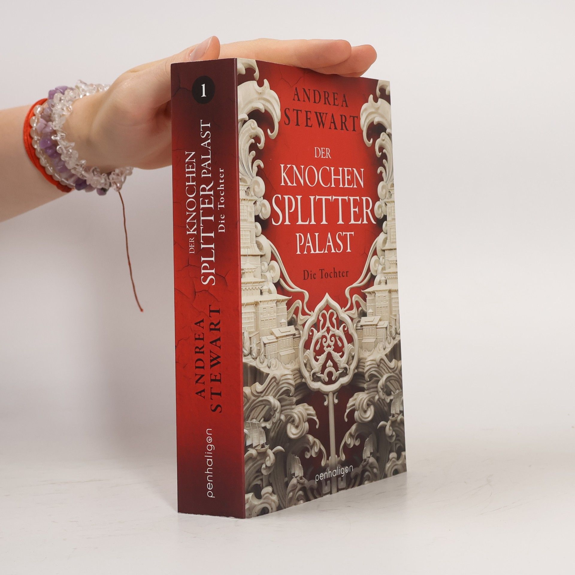 Andrea Stewart Der Knochensplitterpalast 1. Die Tochter