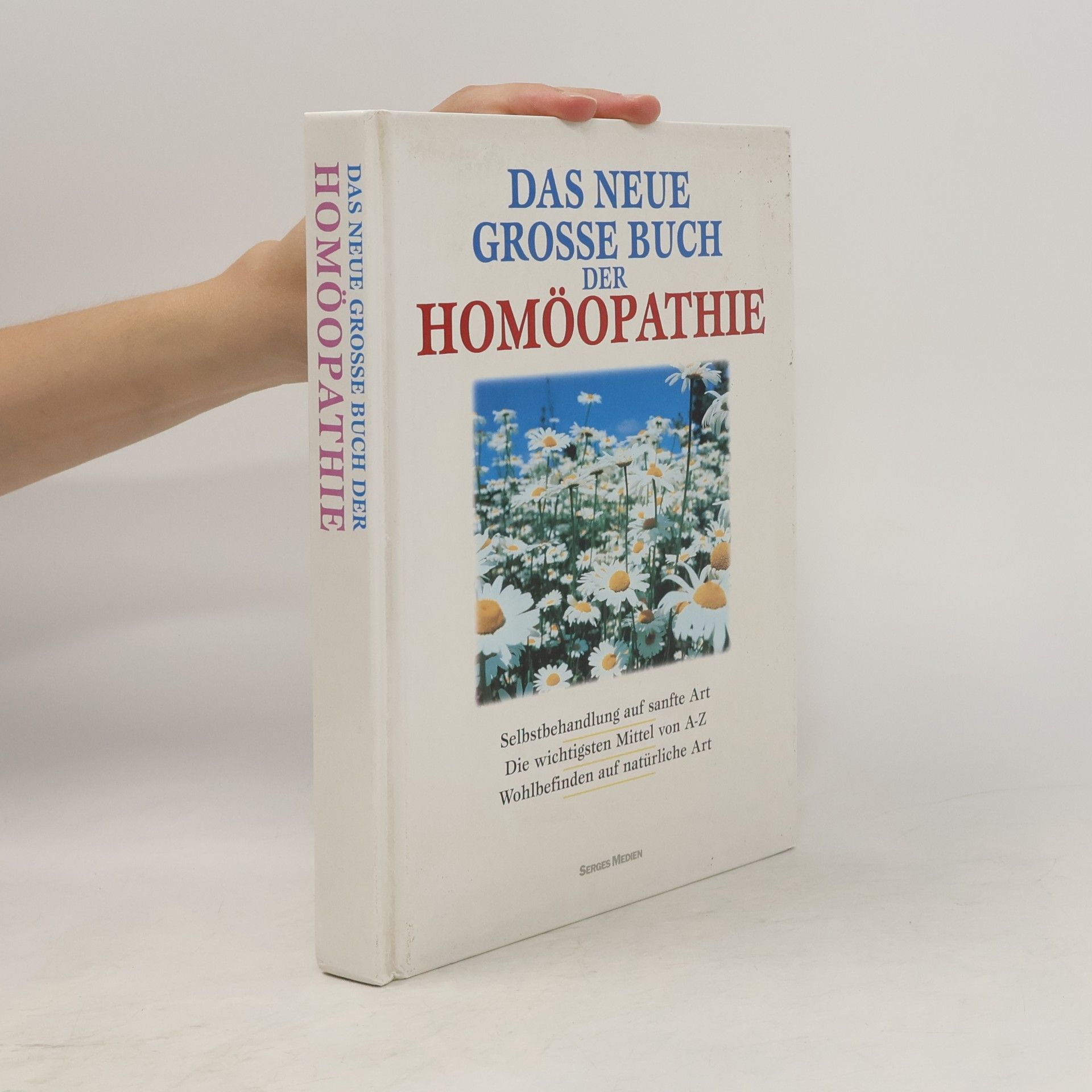 Kolektiv autorů Das neue grosse Buch der Homöopathie