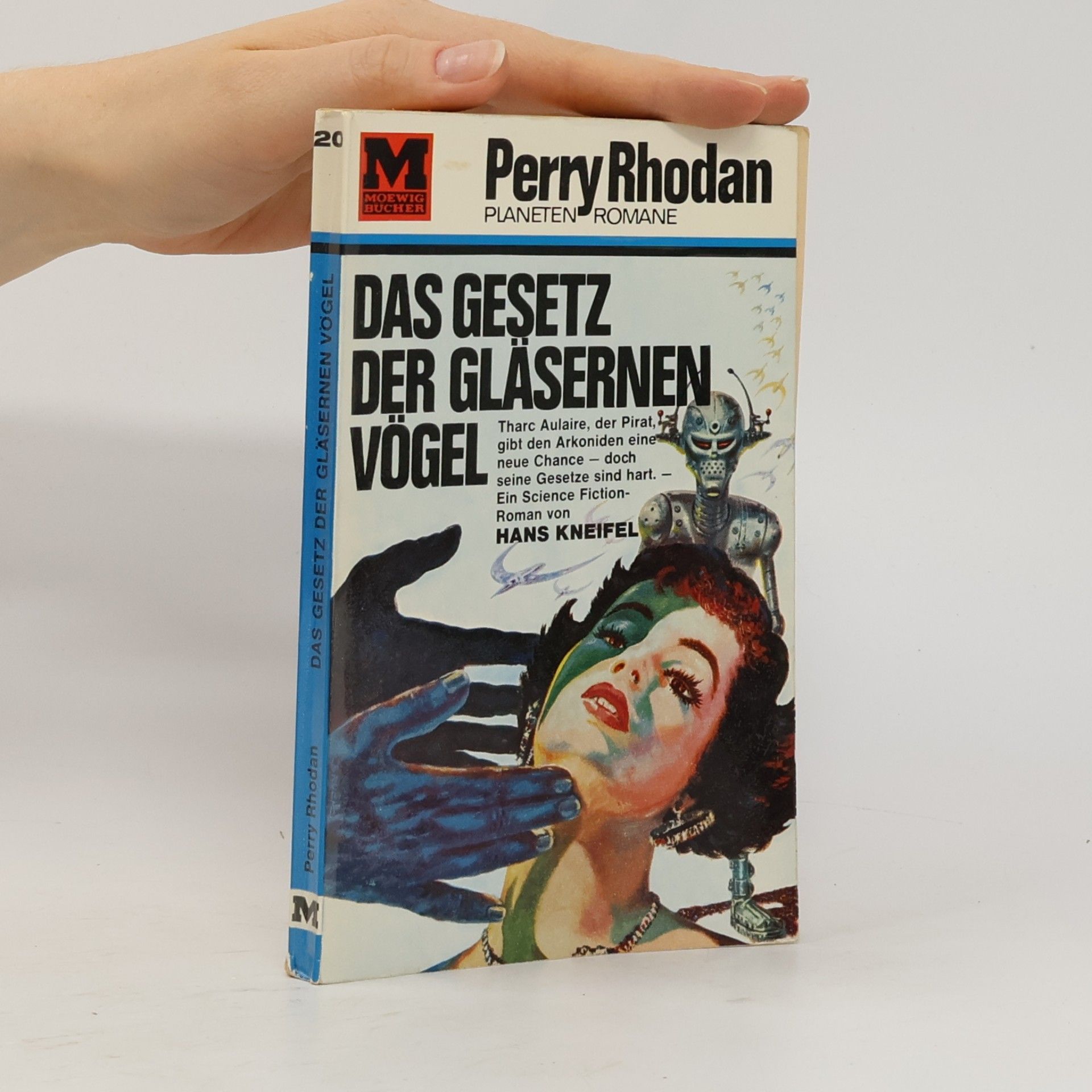 Hans Kneifel Perry Rhodan 20. Das Gesetz der Gläsernen Vögel