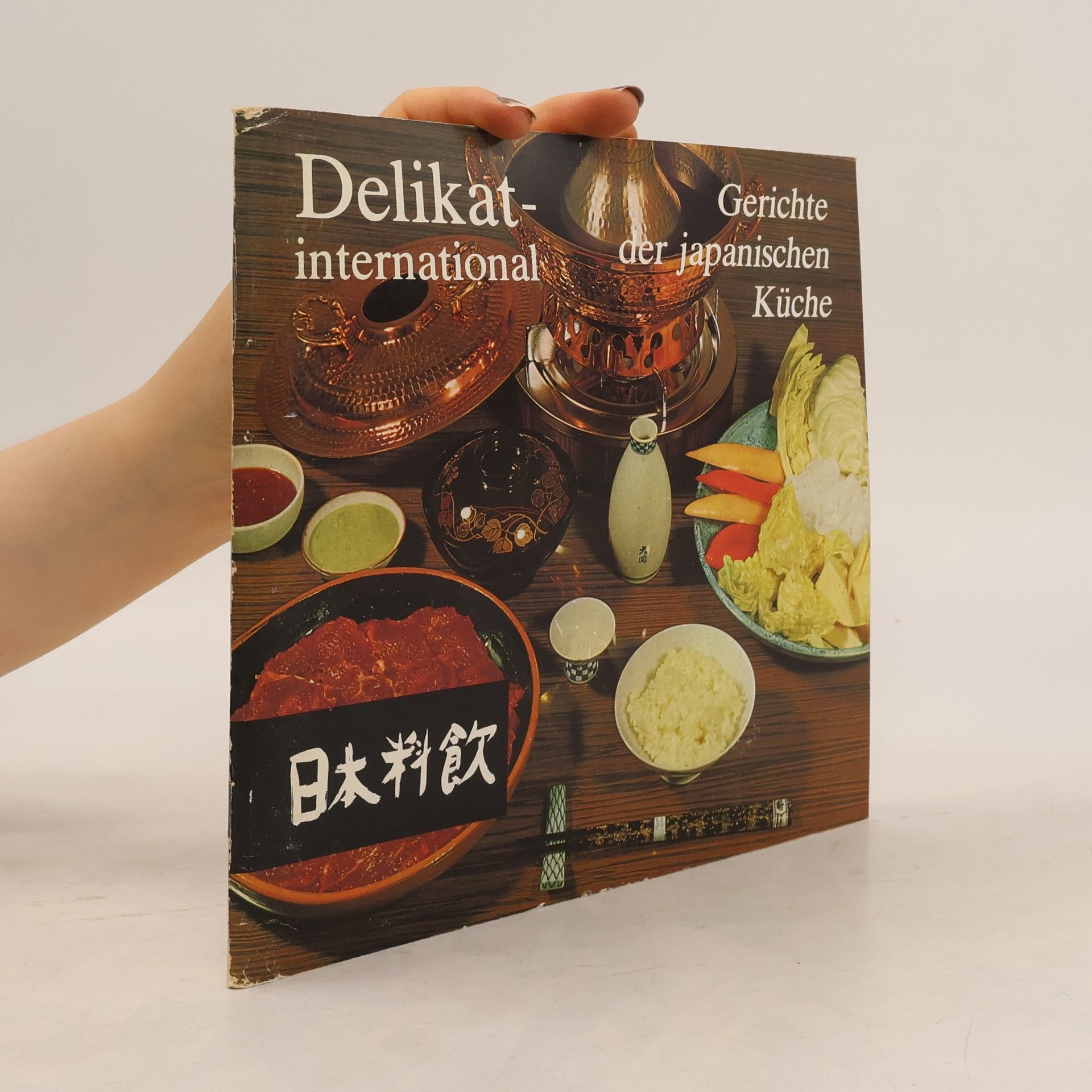 Autorenkollektiv Delikat-international : Gerichte der japanischen Küche