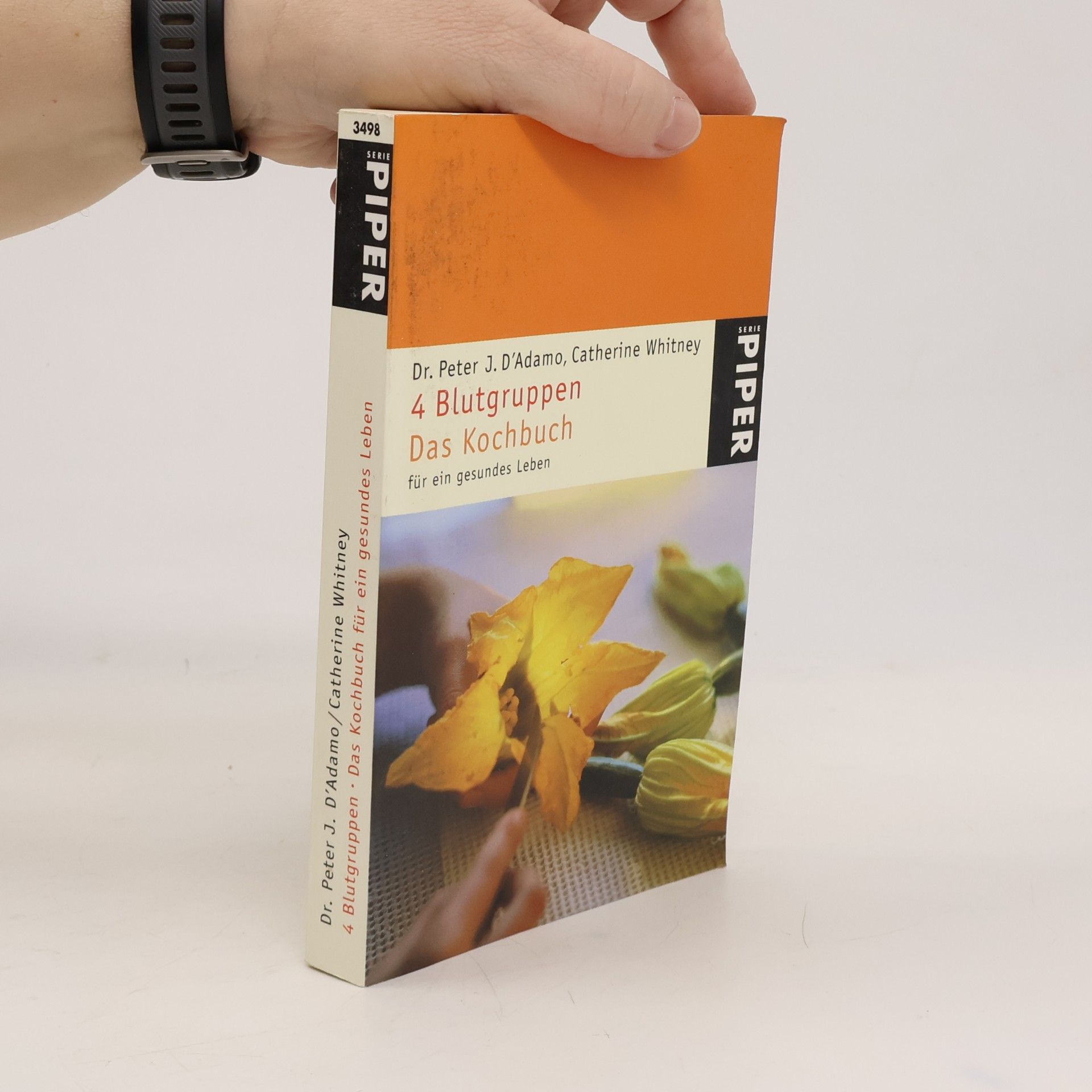 Peter J. D. Adamo 4 Blutgruppen. Das Kochbuch für ein gesundes Leben