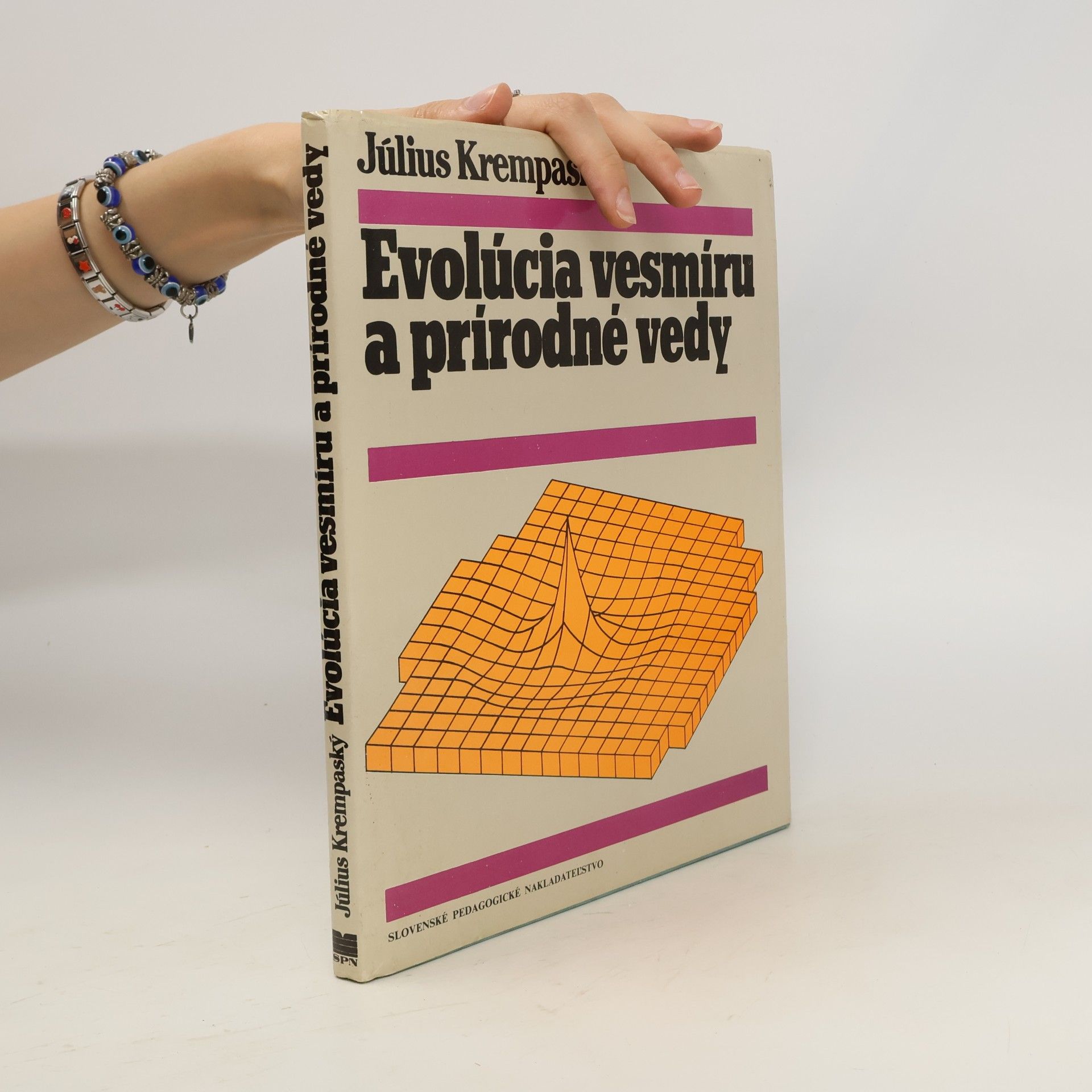 Július Krempaský Evolúcia vesmíru a prírodné vedy