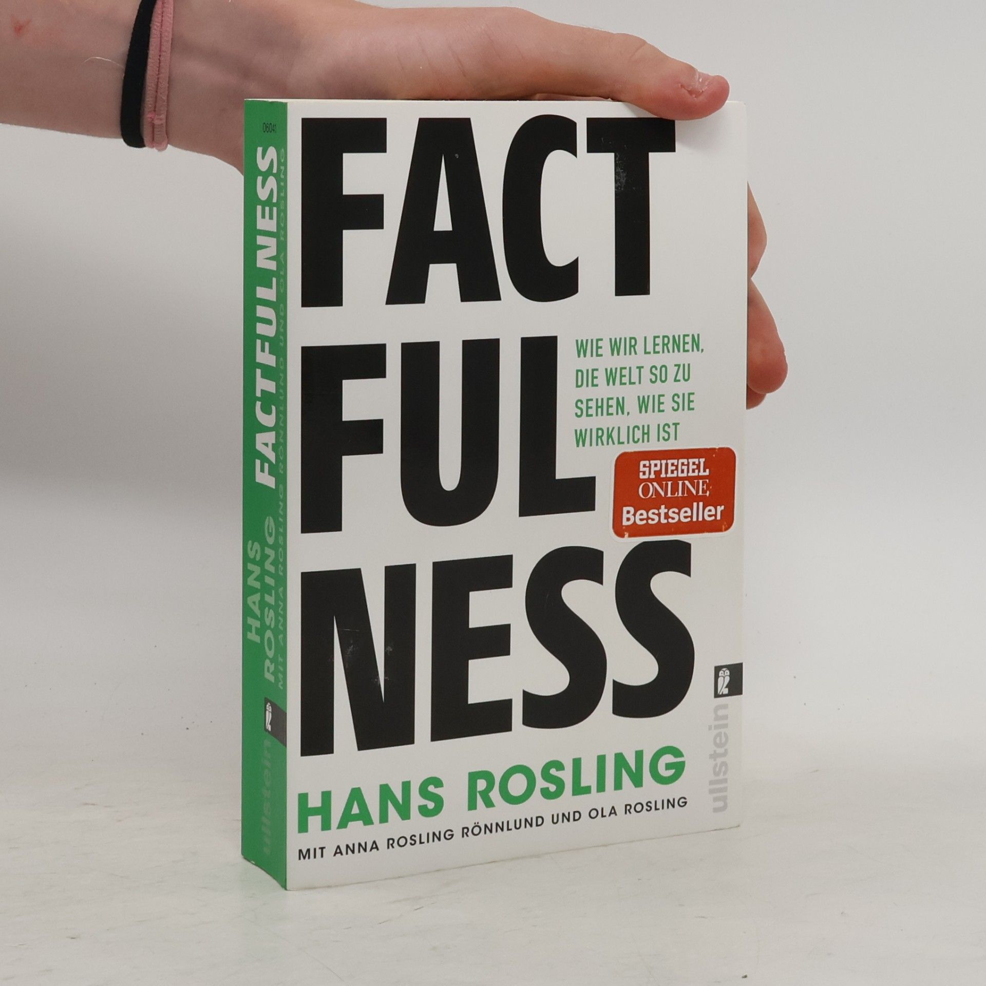 Hans Rosling Factfulness: Wie wir lernen, die Welt so zu sehen, wie sie wirklich ist