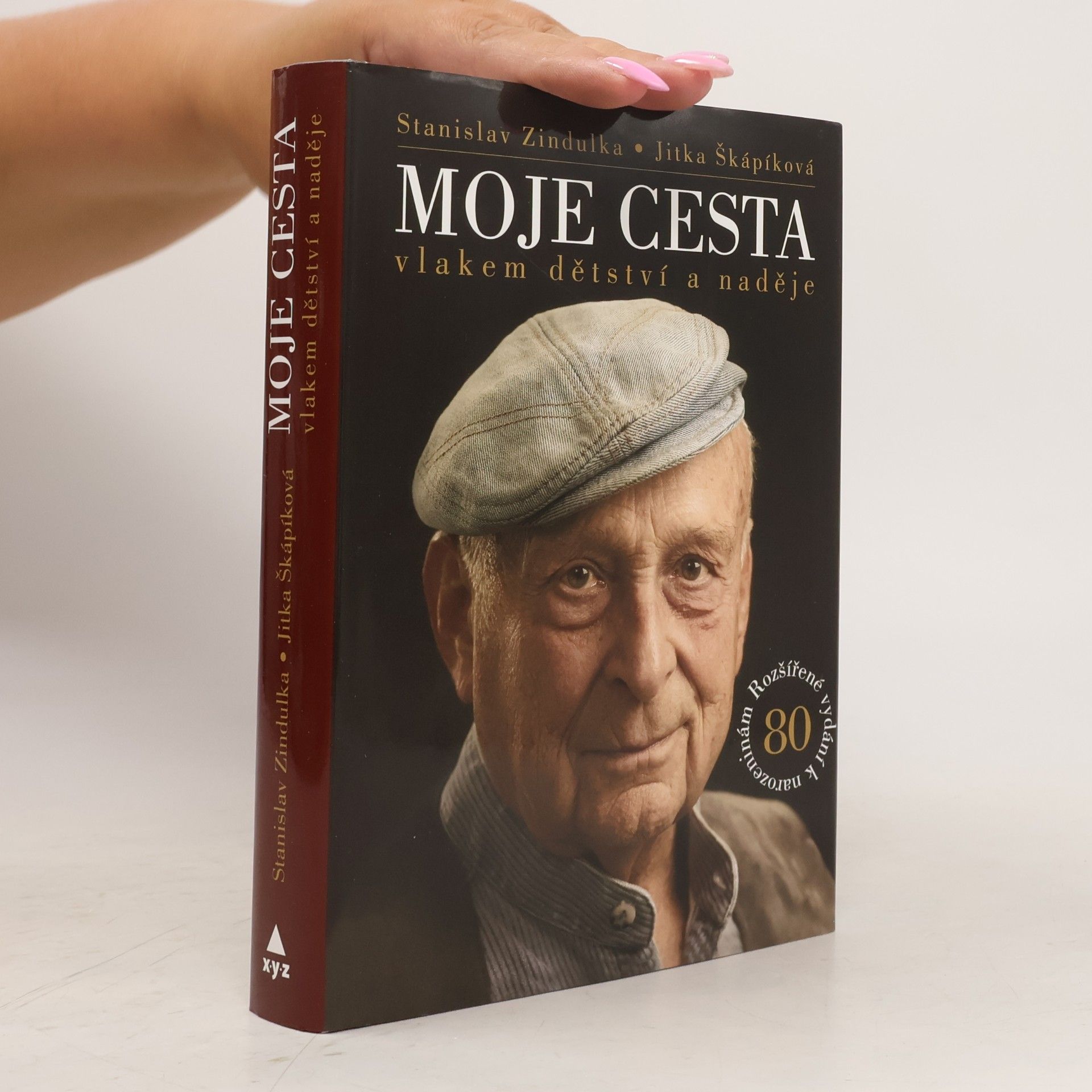 Stanislav Zindulka Moje cesta vlakem dětství a naděje