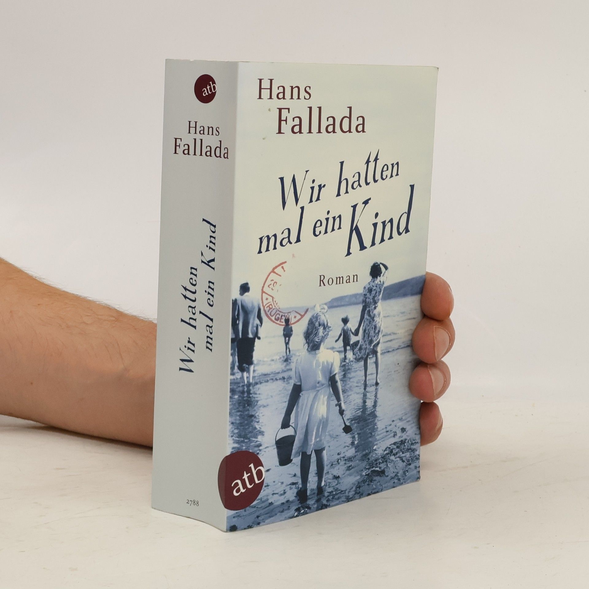 Hans Fallada Wir hatten mal ein Kind