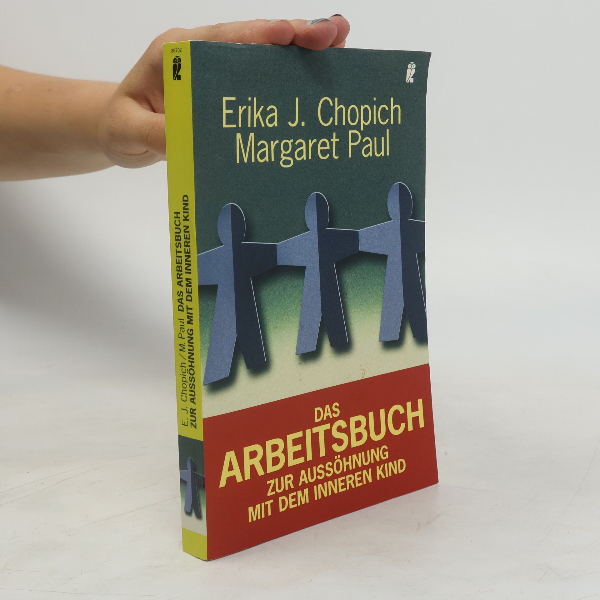 Erika J. Chopich Das Arbeitsbuch zur Aussöhnung mit dem inneren Kind