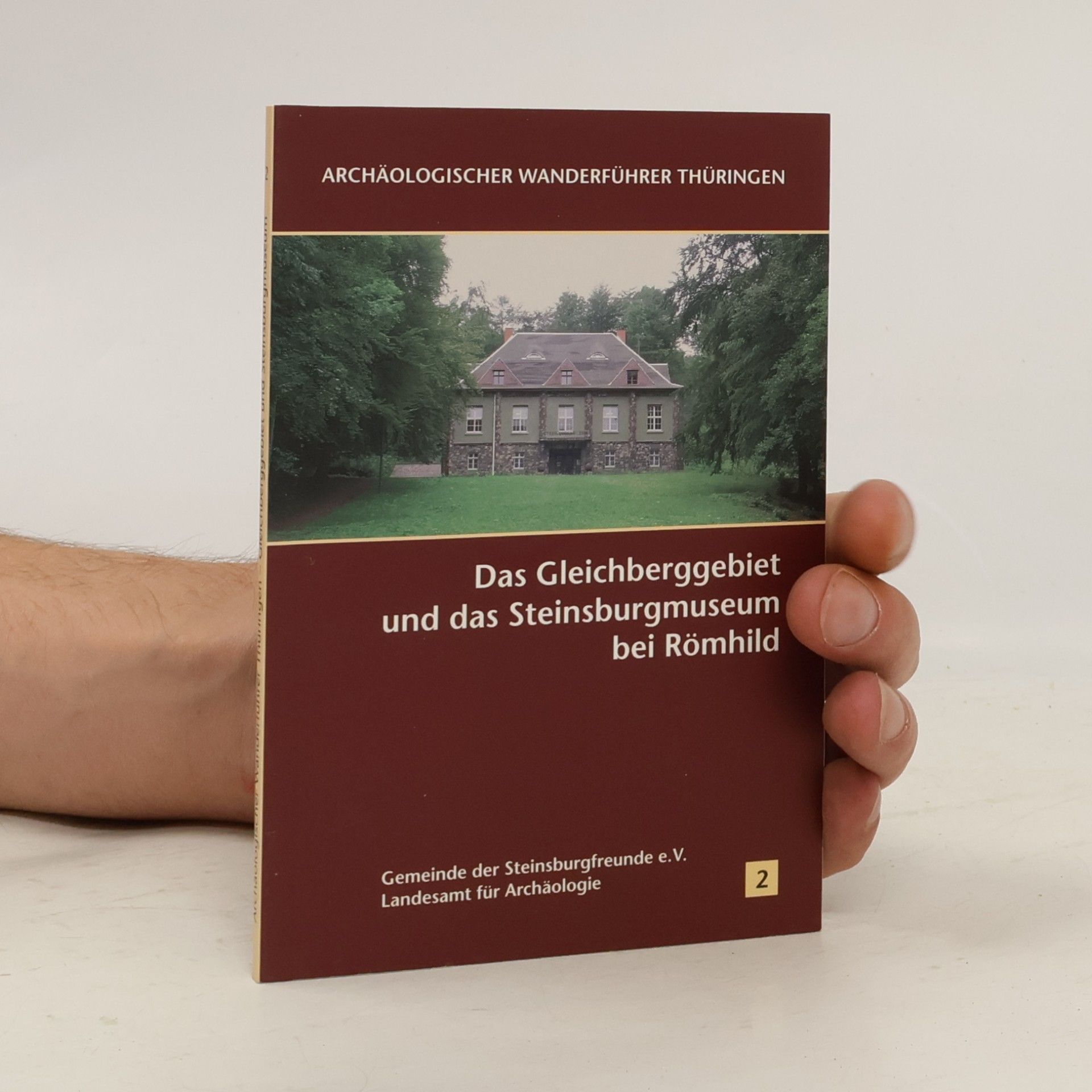Auteurscollectief Archäologischer Wanderführer Thüringen - 2: Das Gleichberggebiet und das Steinsburgmuseum bei Römhild