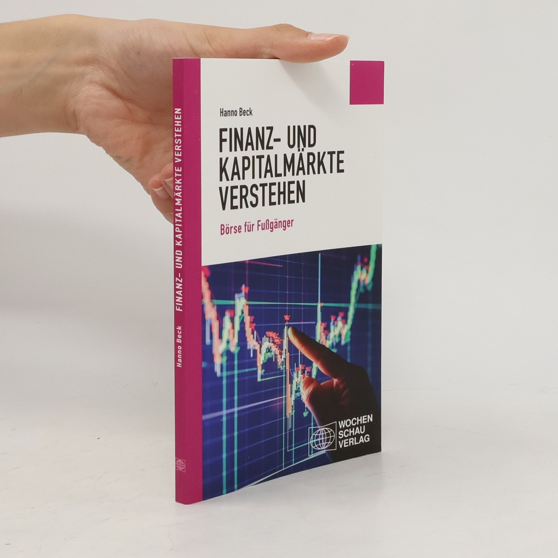 Hanno Beck Finanz- und Kapitalmärkte verstehen