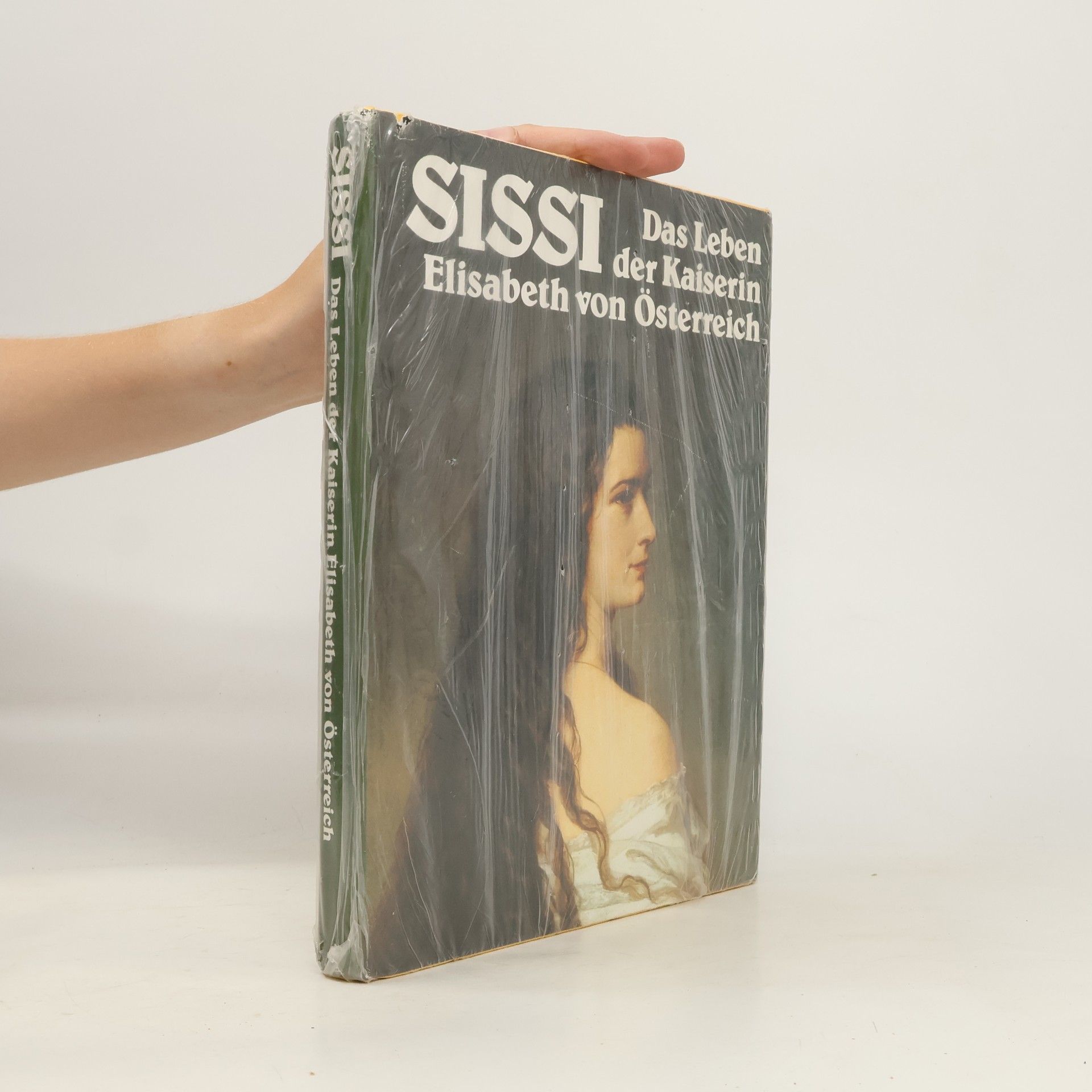 Alfred Paul Zeller Sissi. Das Leben der Kaiserin Elisabeth von Österreich