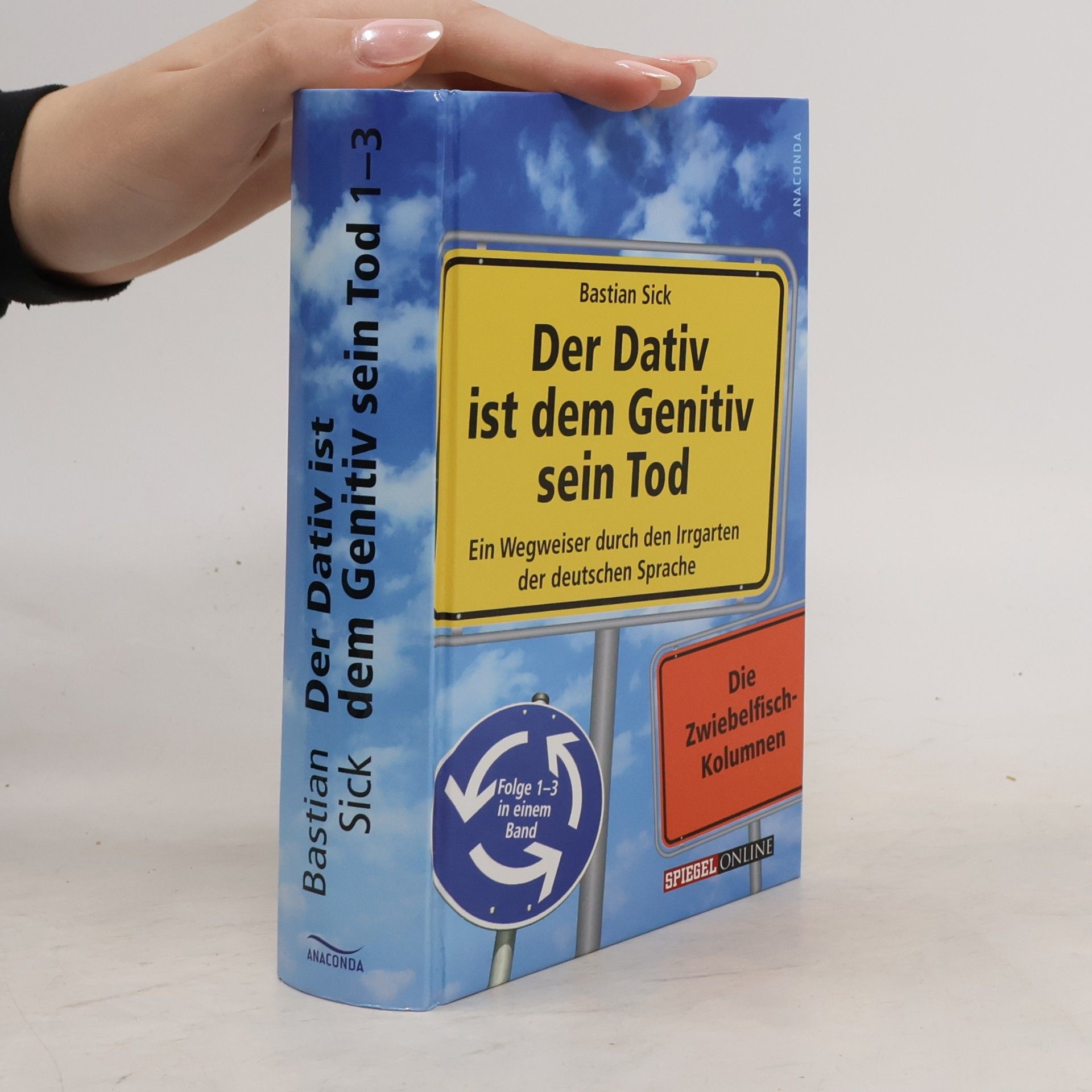 Bastian Sick Der Dativ ist dem Genitiv sein Tod