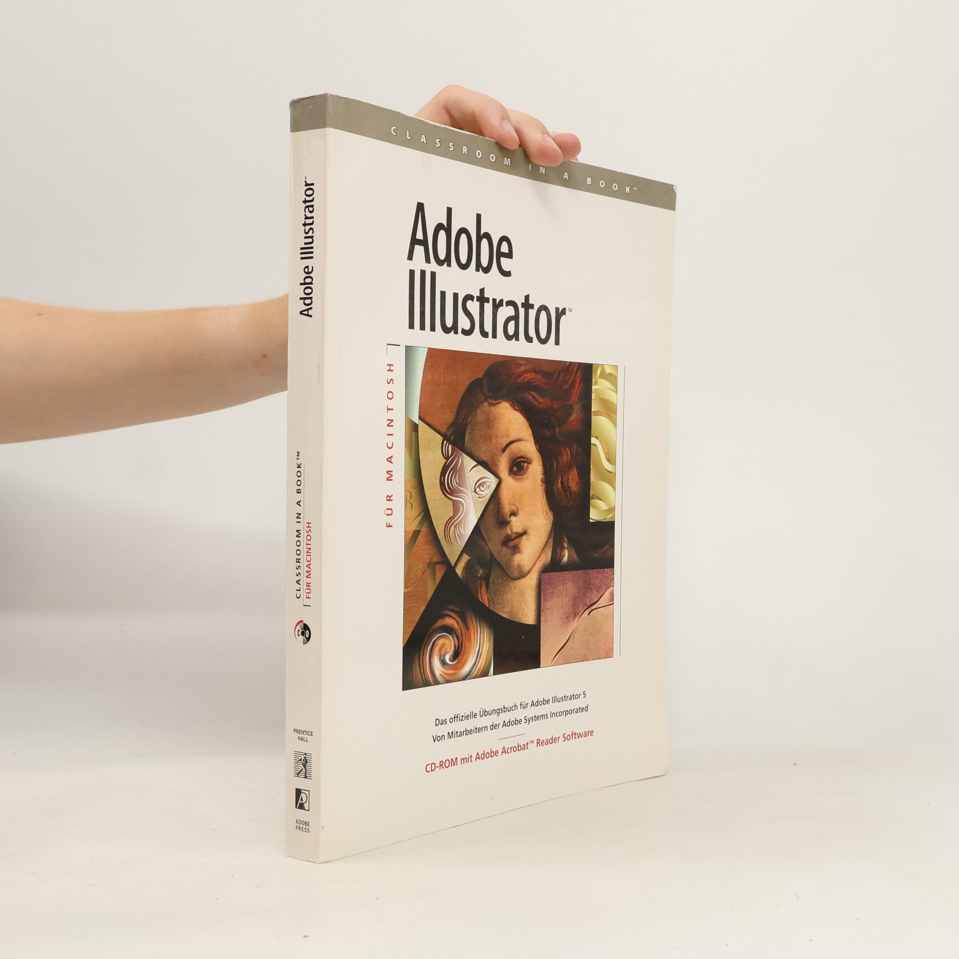 Mitarbeitern der Adobe Systems Incorporated Classroom In A Book: Adobe Illustrator für Macintosh: Das offizielle Übungsbuch für Adobe Illustrator 5