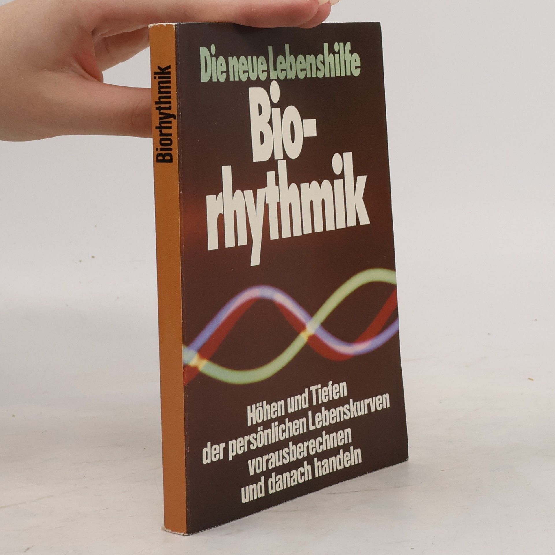 Autorenkollektiv Die Neue Lebenshilfe. Biorhythmik
