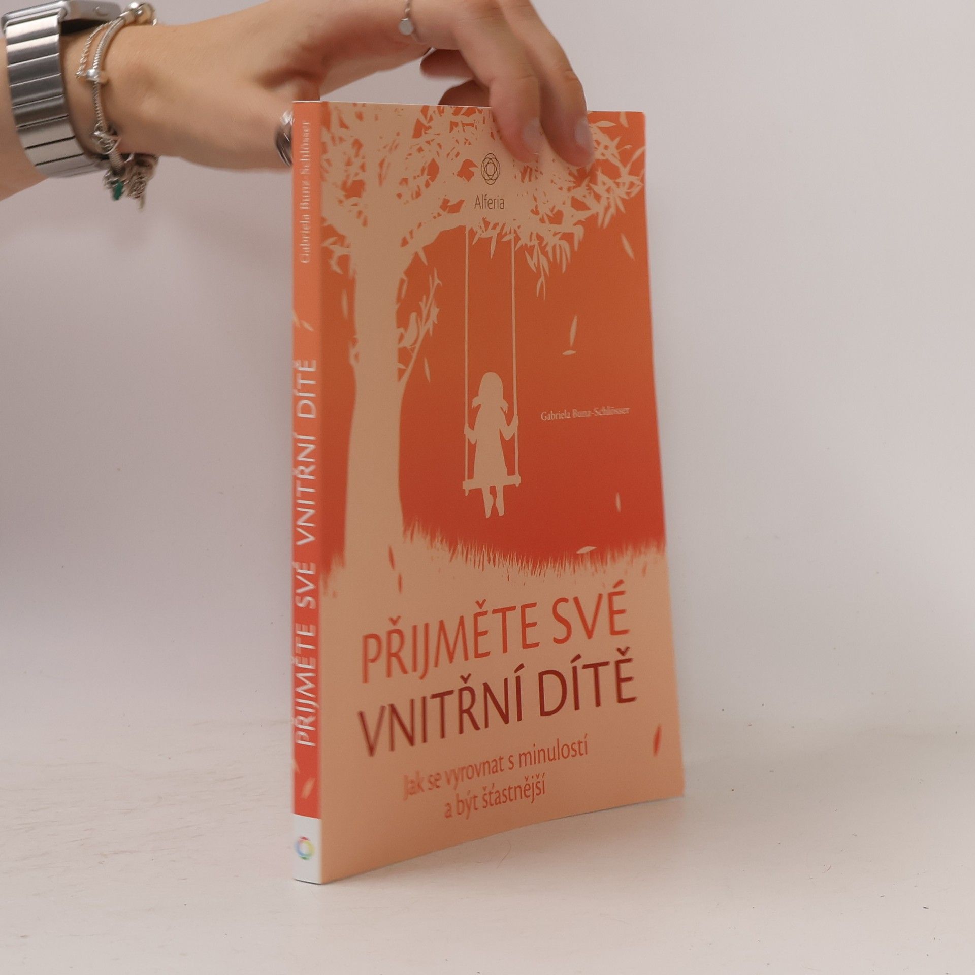 Gabriela Bunz Schlösser Přijměte své vnitřní dítě