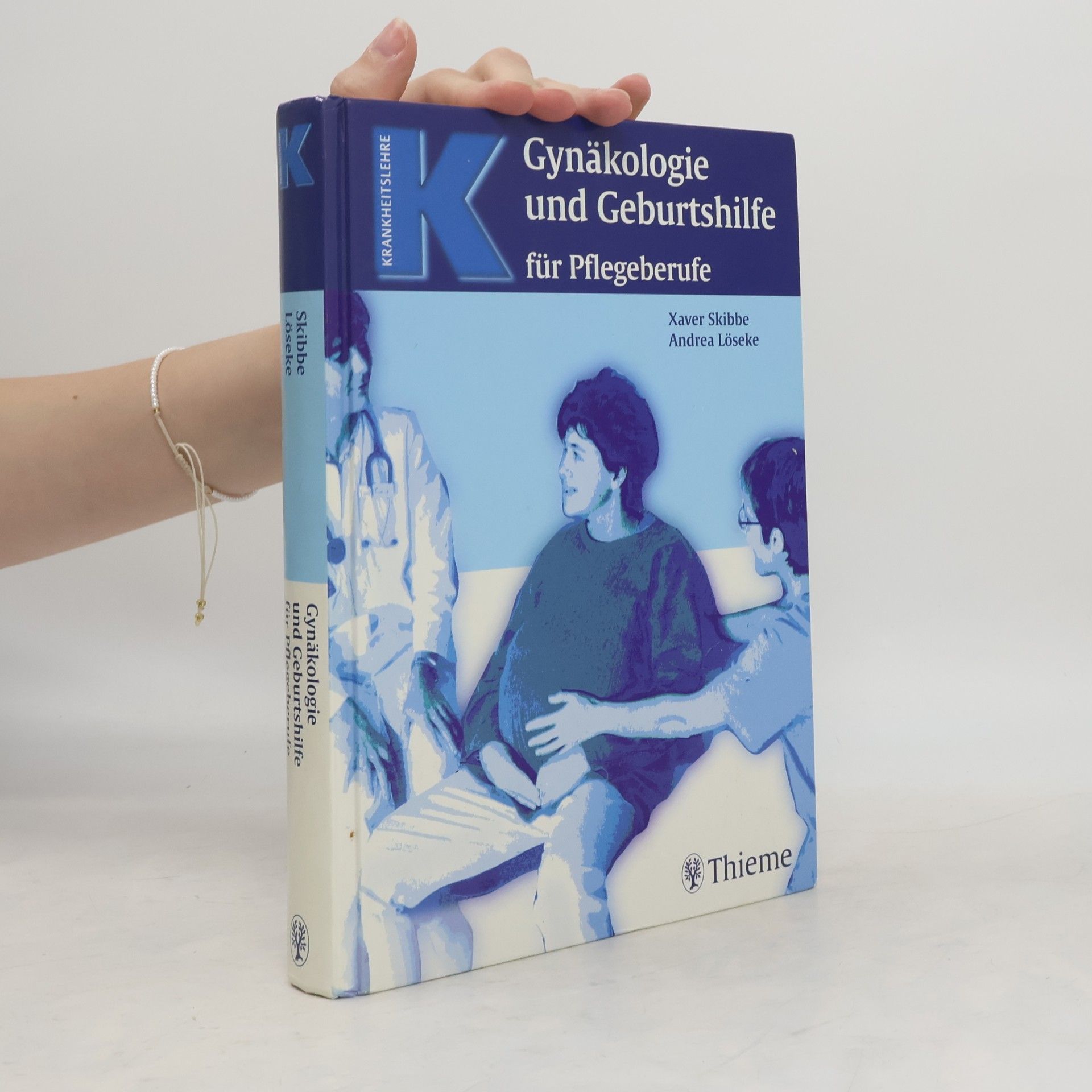 Xaver Skibbe Gynäkologie und Geburtshilfe für Pflegeberufe