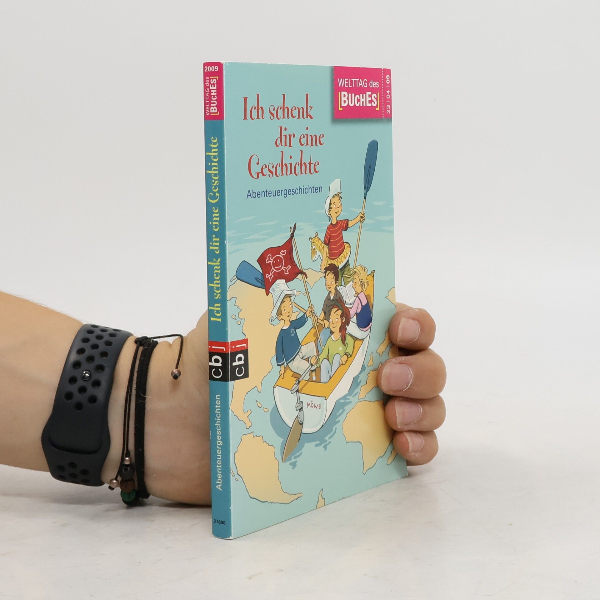 Various authors Ich schenkt dir eine Geschichte: Abenteuergeschichten