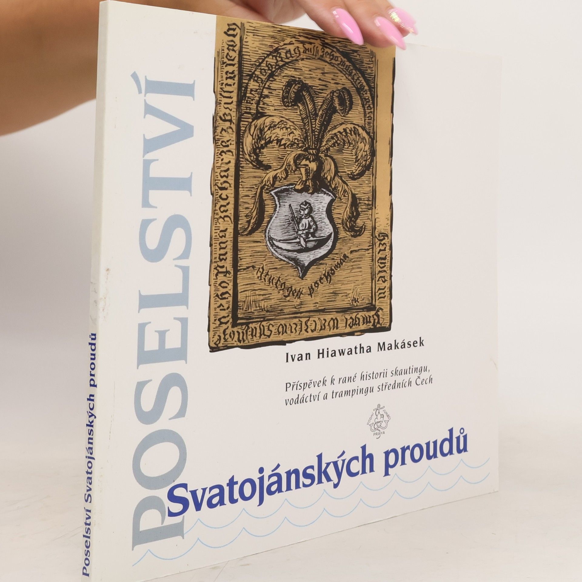 Ivan Makásek Poselství Svatojánských proudů