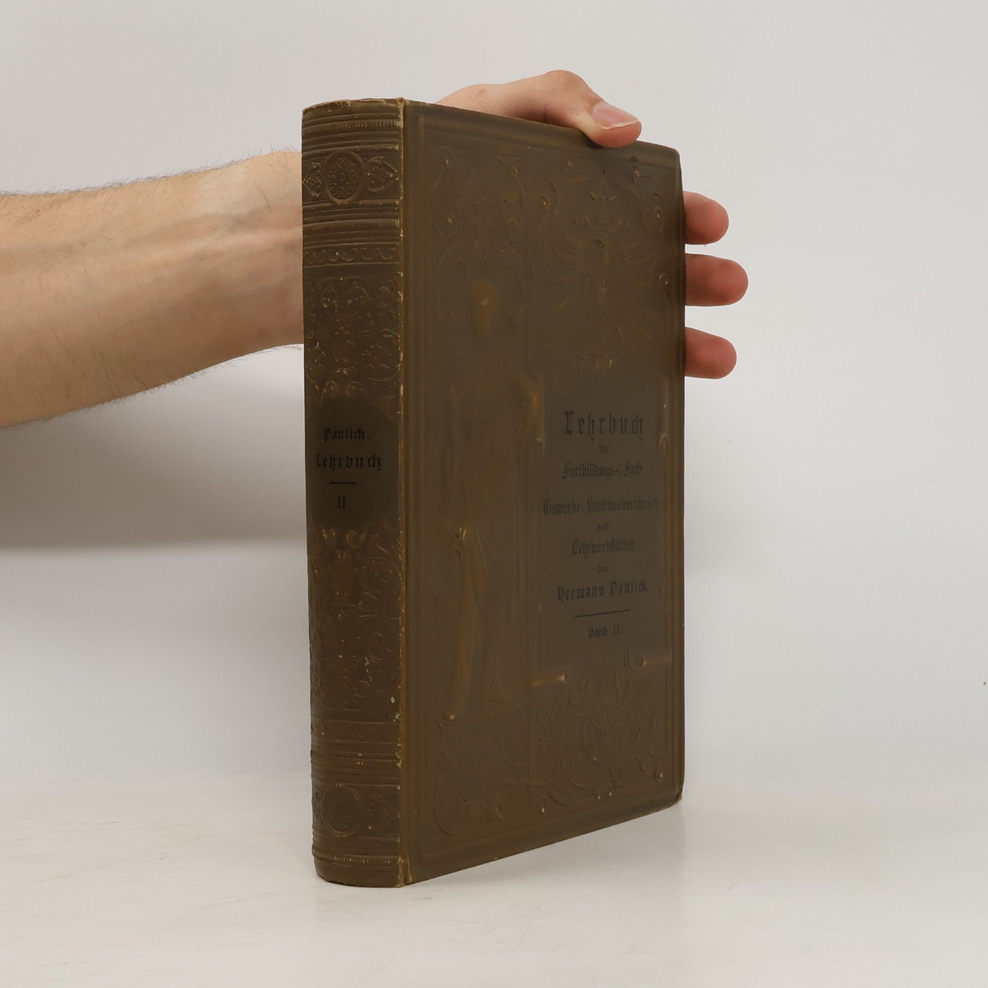 Hermann Paulick Lehrbuch für Fortbildungs-, Fach-, Gewerbe-, Handwerkerschulen und Lehrwerkflätten II.