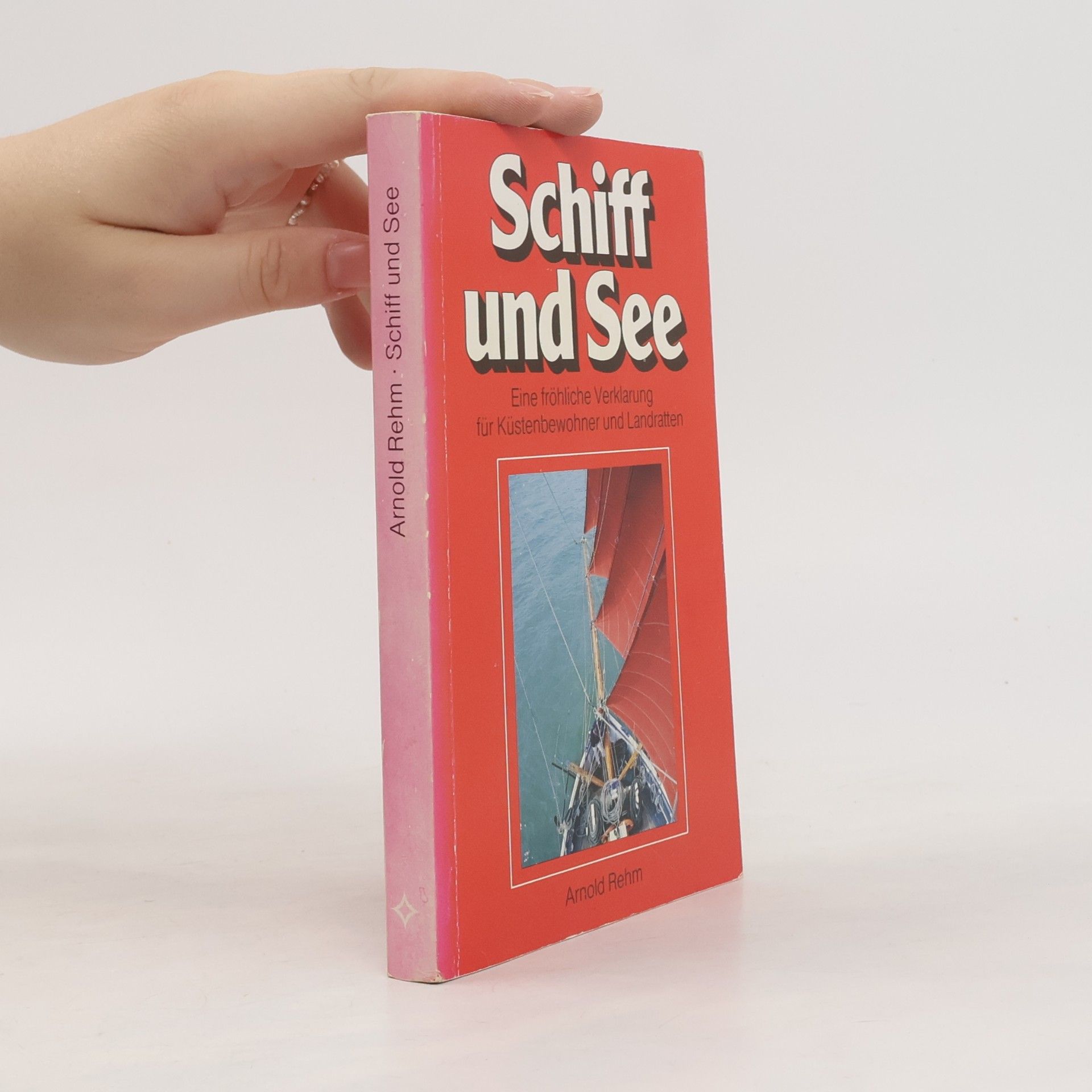 Arnold Rehm Schiff und See