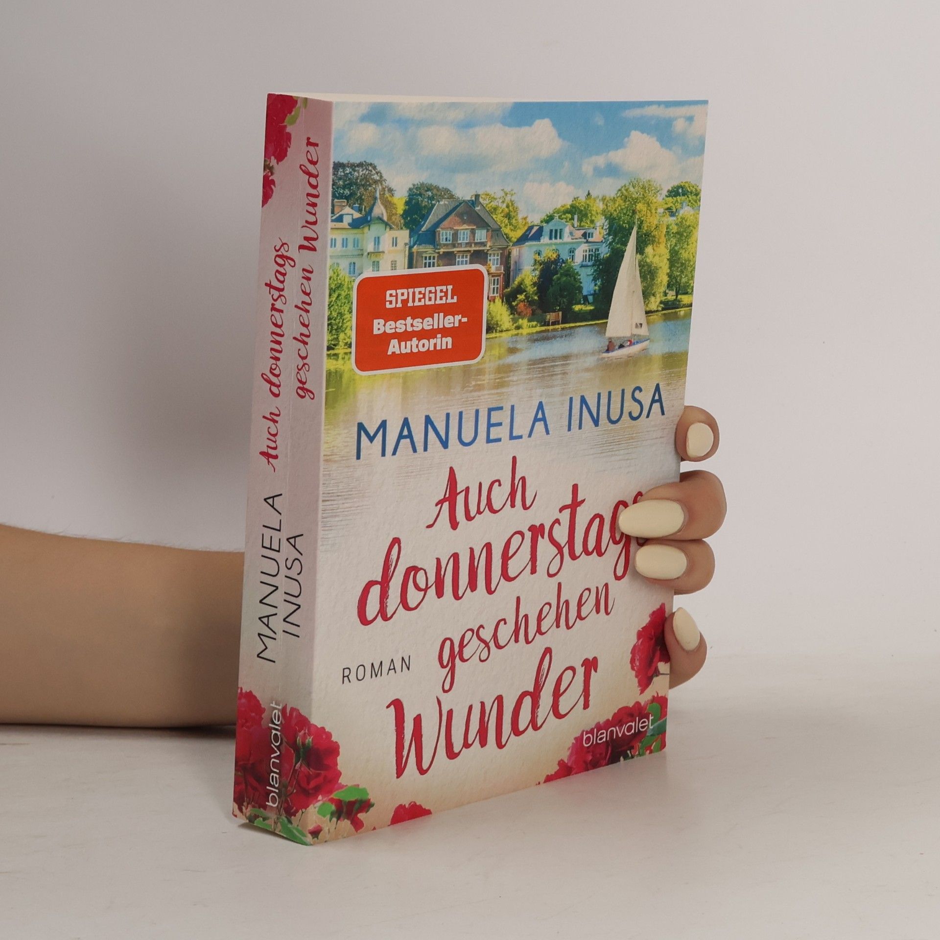 Manuela Inusa Auch donnerstags geschehen Wunder