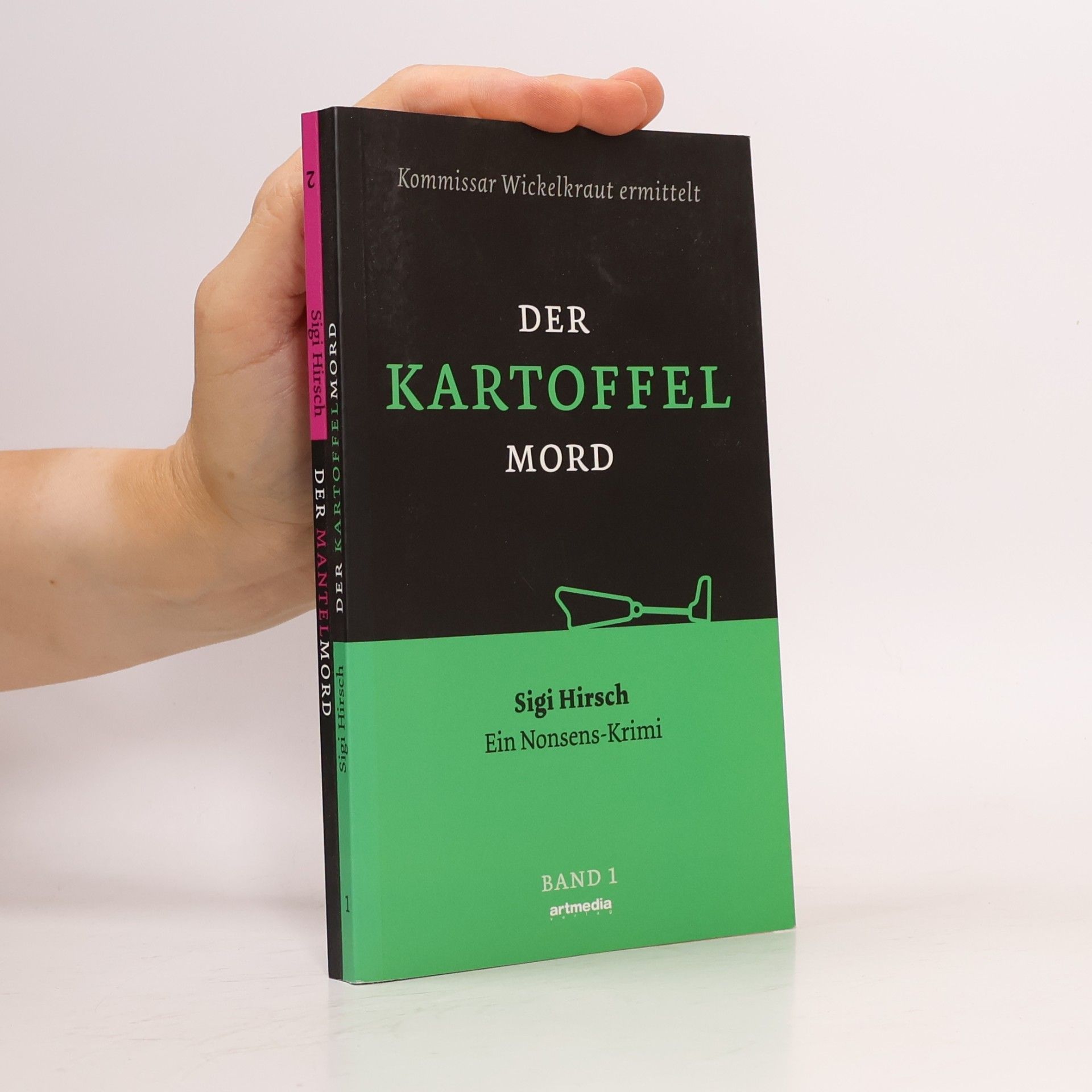 Siegfried Hirsch Kommissar Wickelkraut ermittelt - 1: Der Kartoffelmord