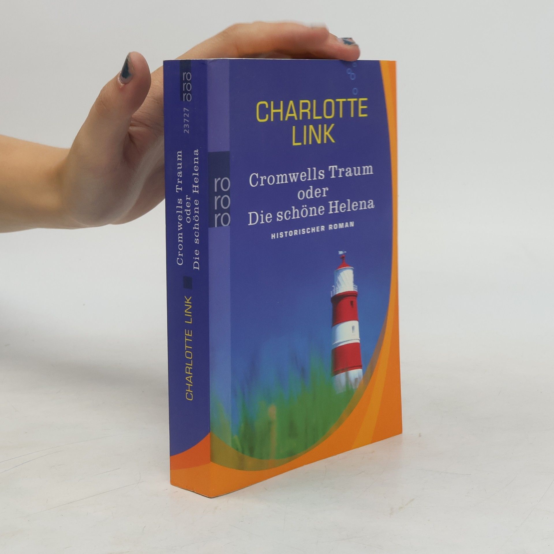 Charlotte Link Cromwells Traum oder die schöne Helena