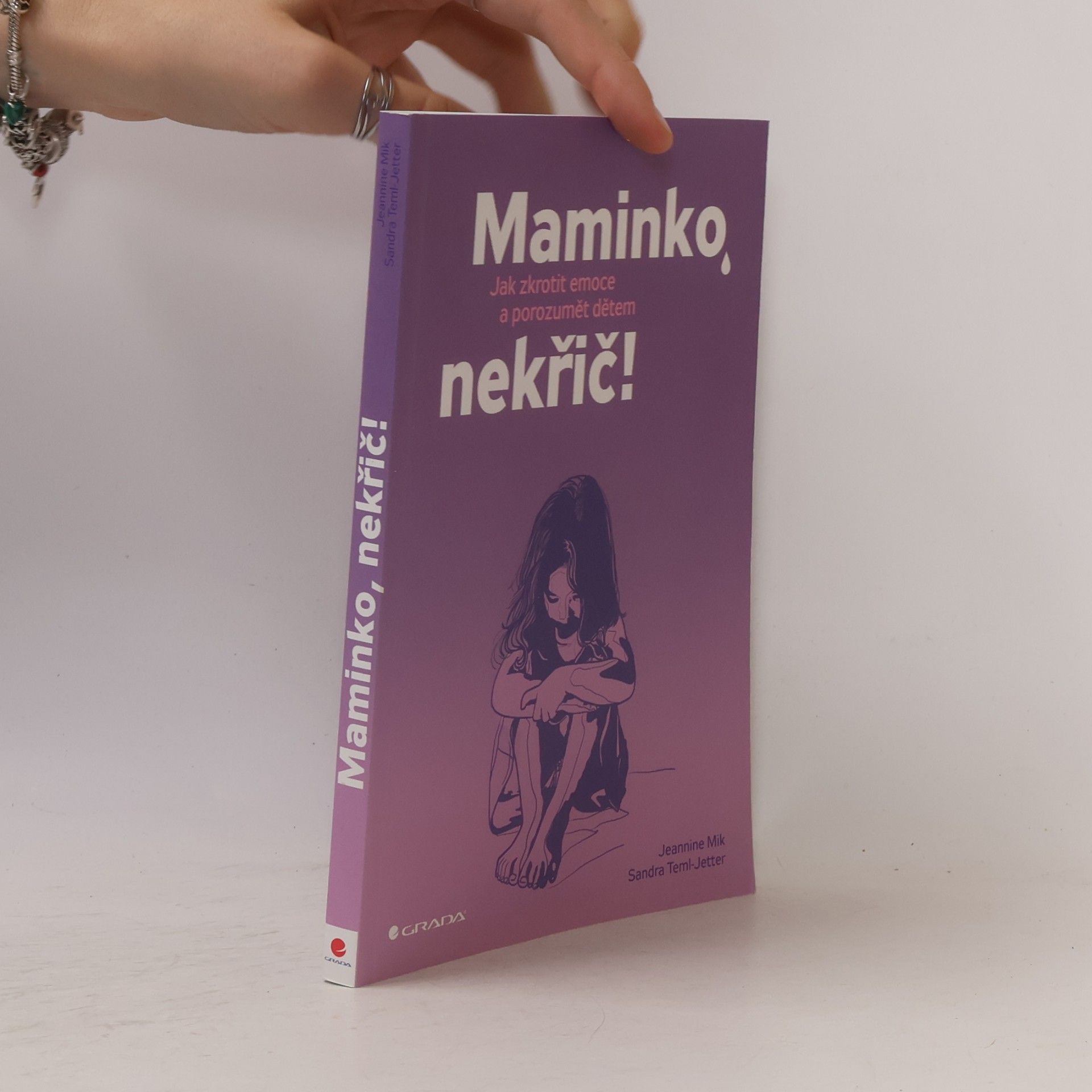 Jeannine Mik Maminko, nekřič! : jak zkrotit emoce a porozumět dětem