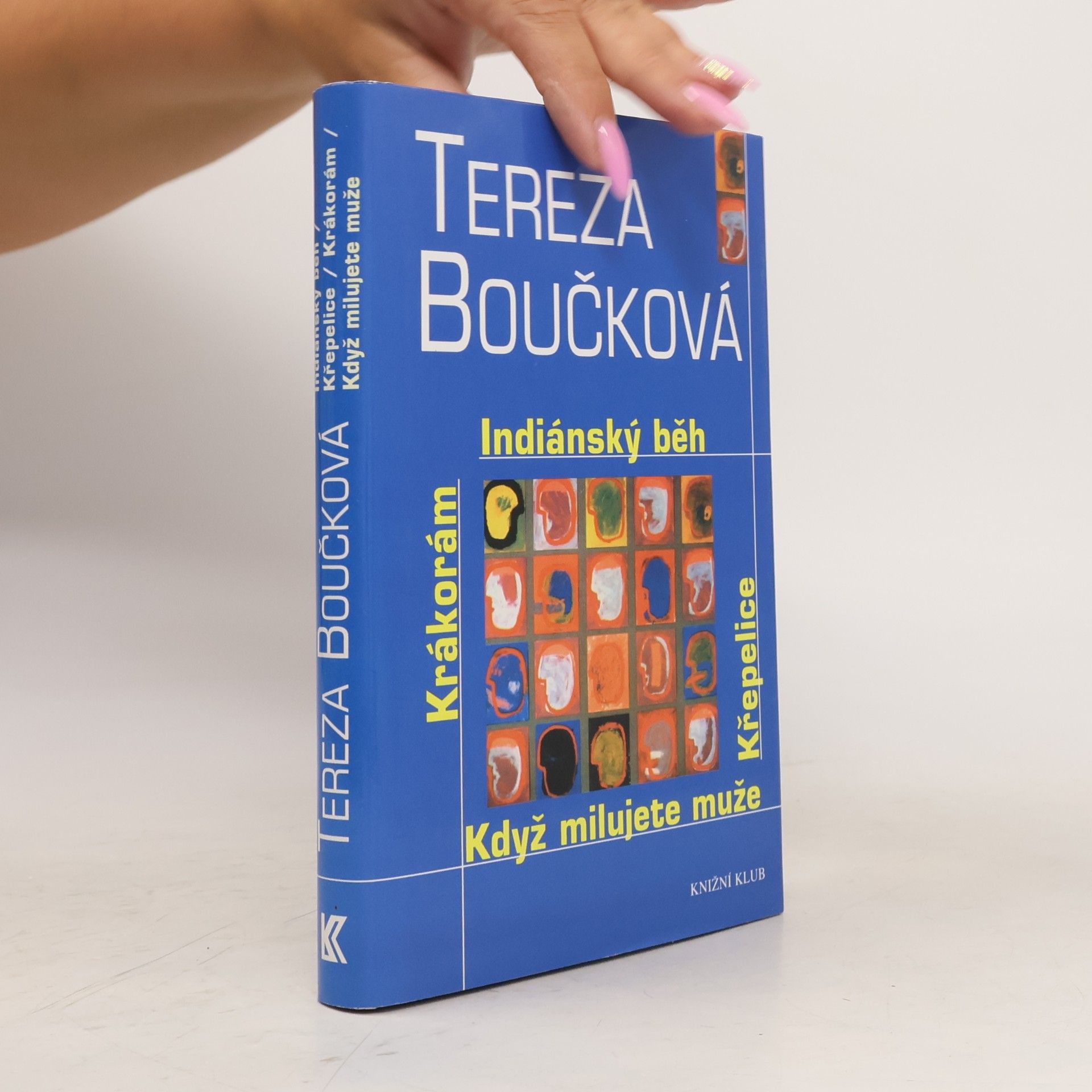 Tereza Boučková Indiánský běh. Křepelice. Když milujete muže. Krákorám