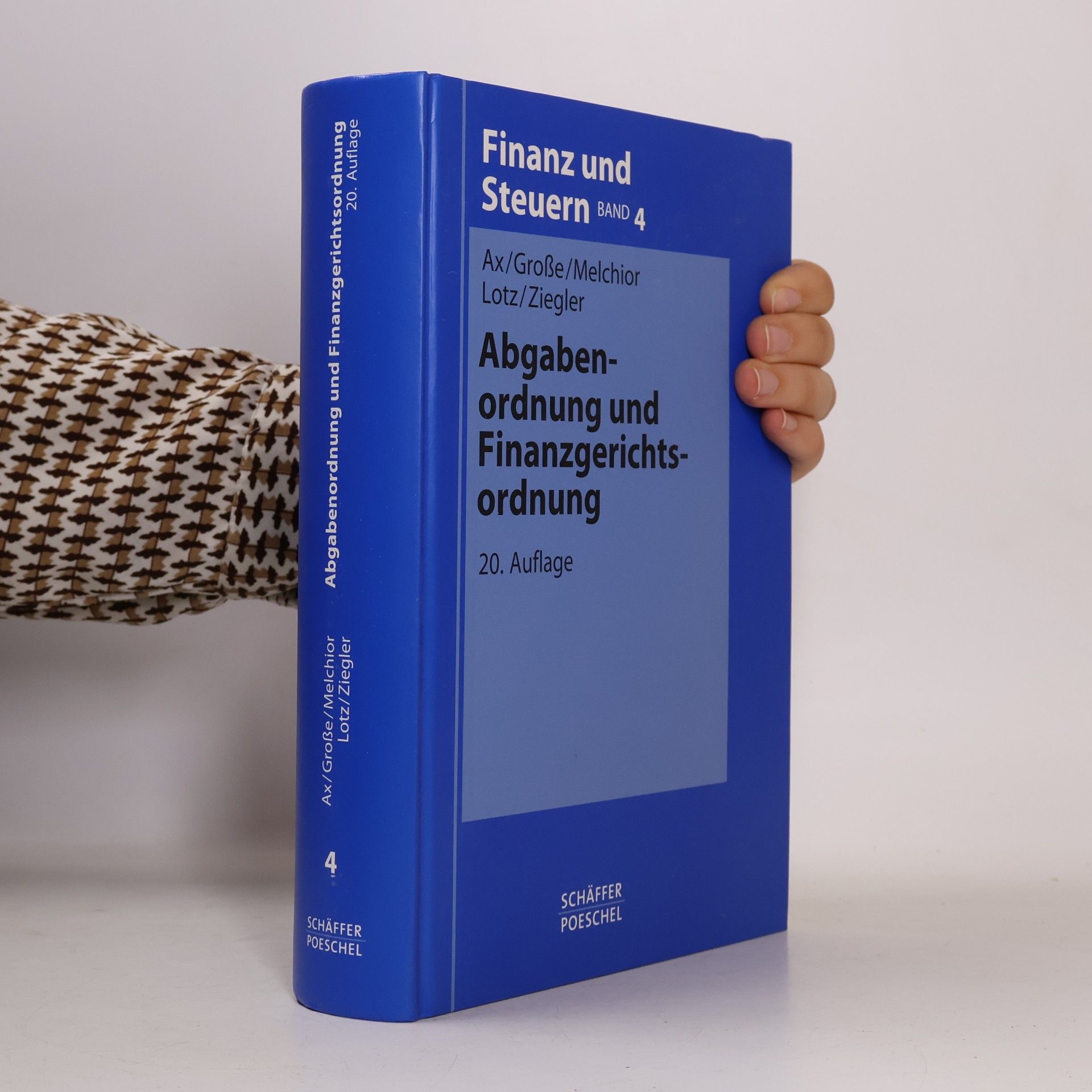 Jürgen Melchior Finanz und Steuern - 4: Abgabenordnung und Finanzgerichtsordnung