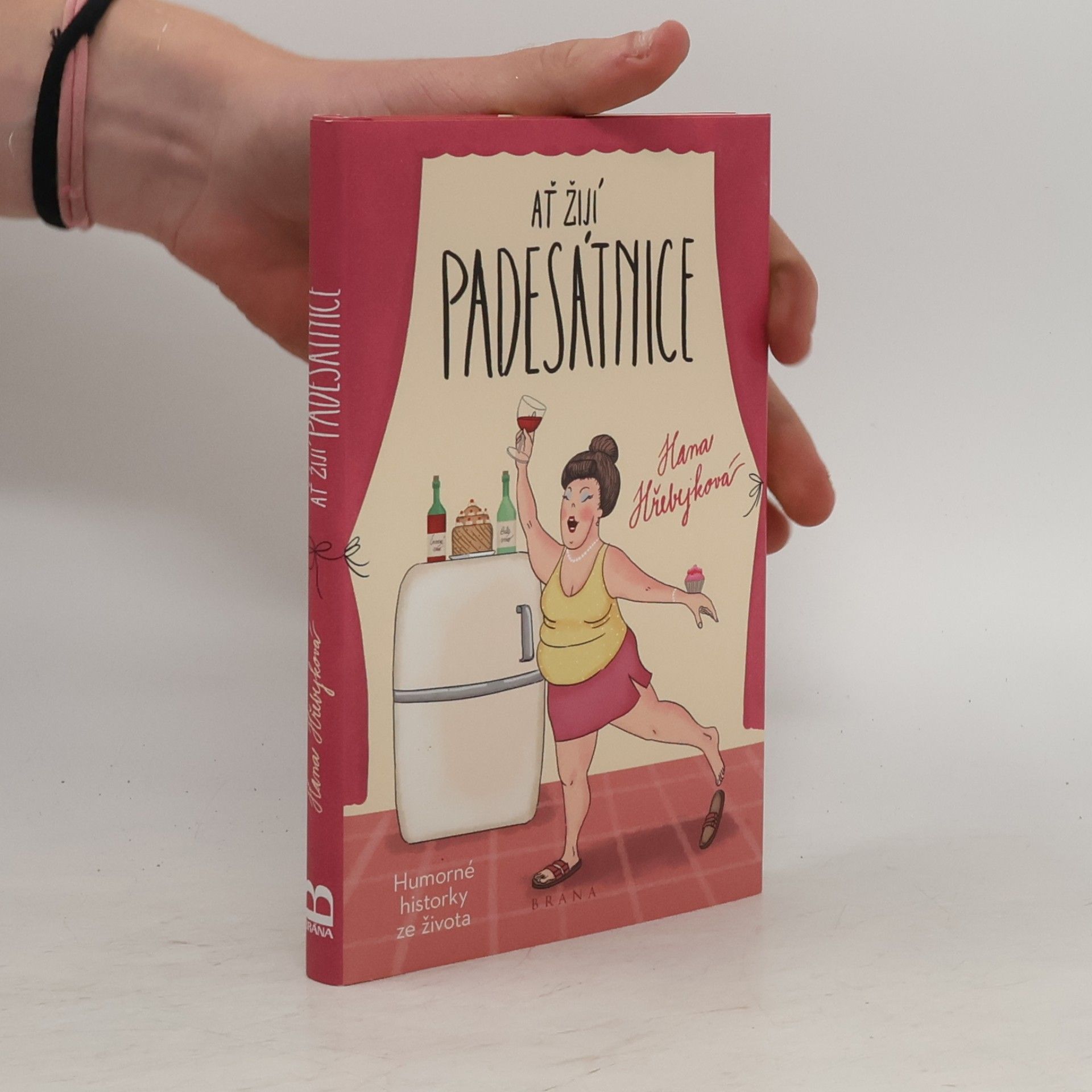 Hana Hřebejková Ať žijí padesátnice