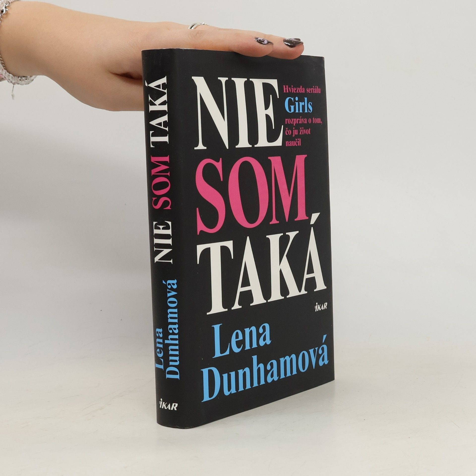Lena Dunham Nie som taká : hviezda seriálu Girls rozpráva o tom, čo ju život naučil