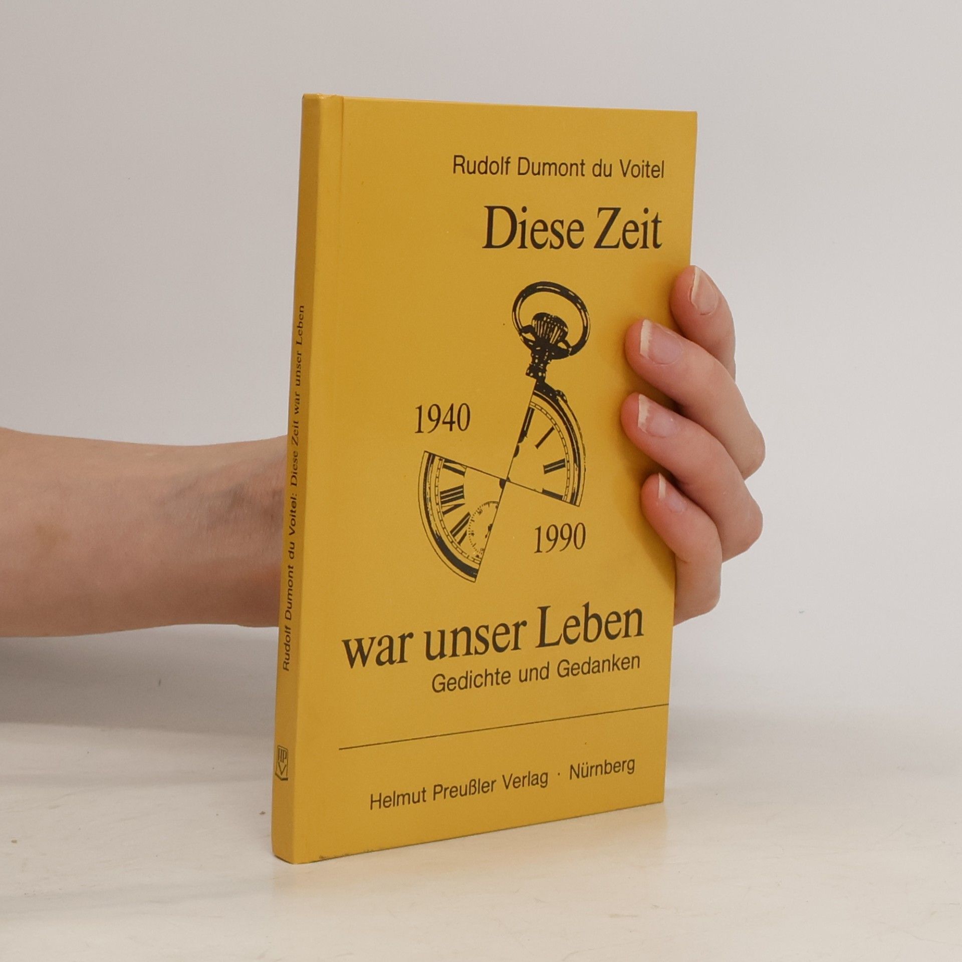 Rudolf Dumont du Voitel Diese Zeit war unser Leben