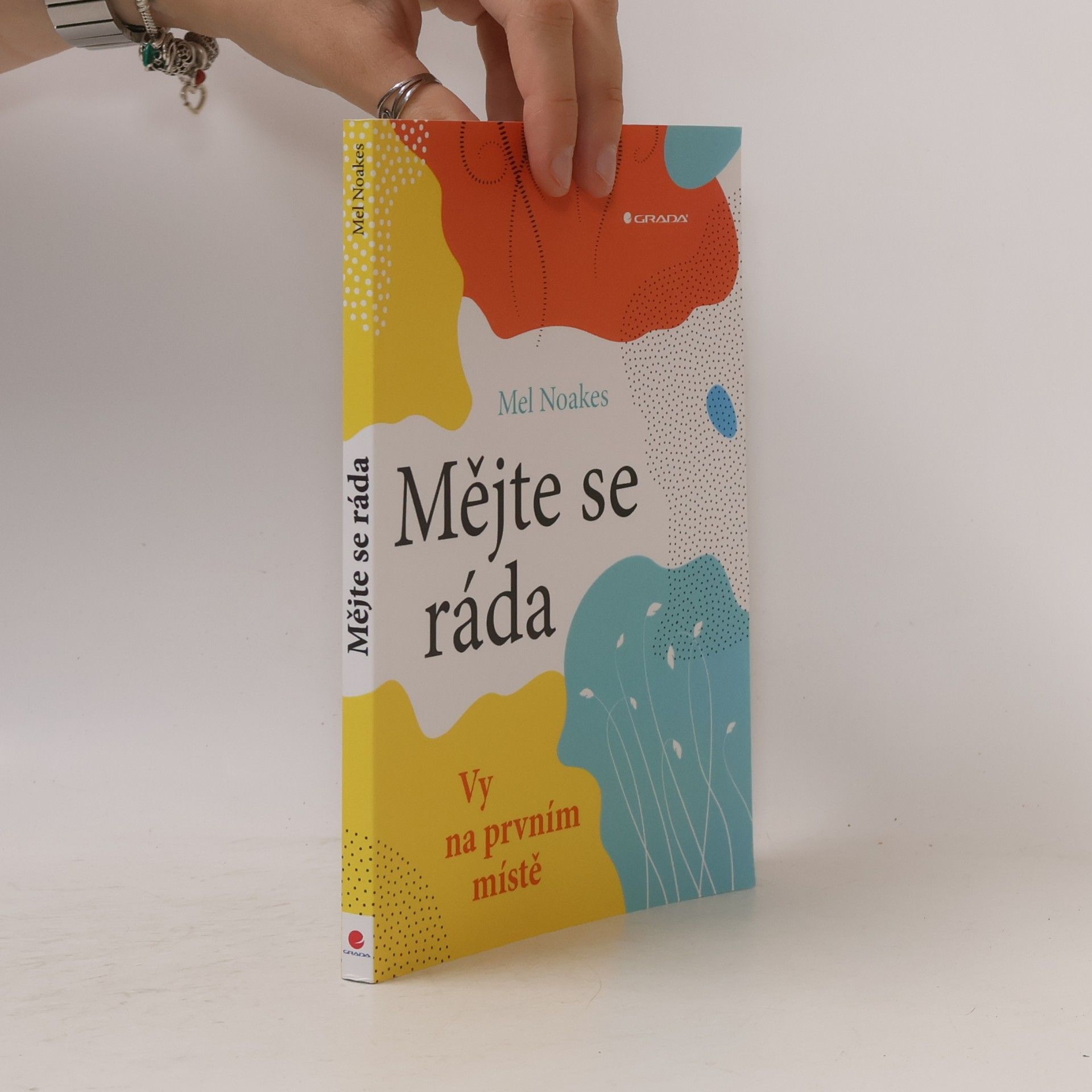 Mel Noakes Mějte se ráda. Vy na prvním místě
