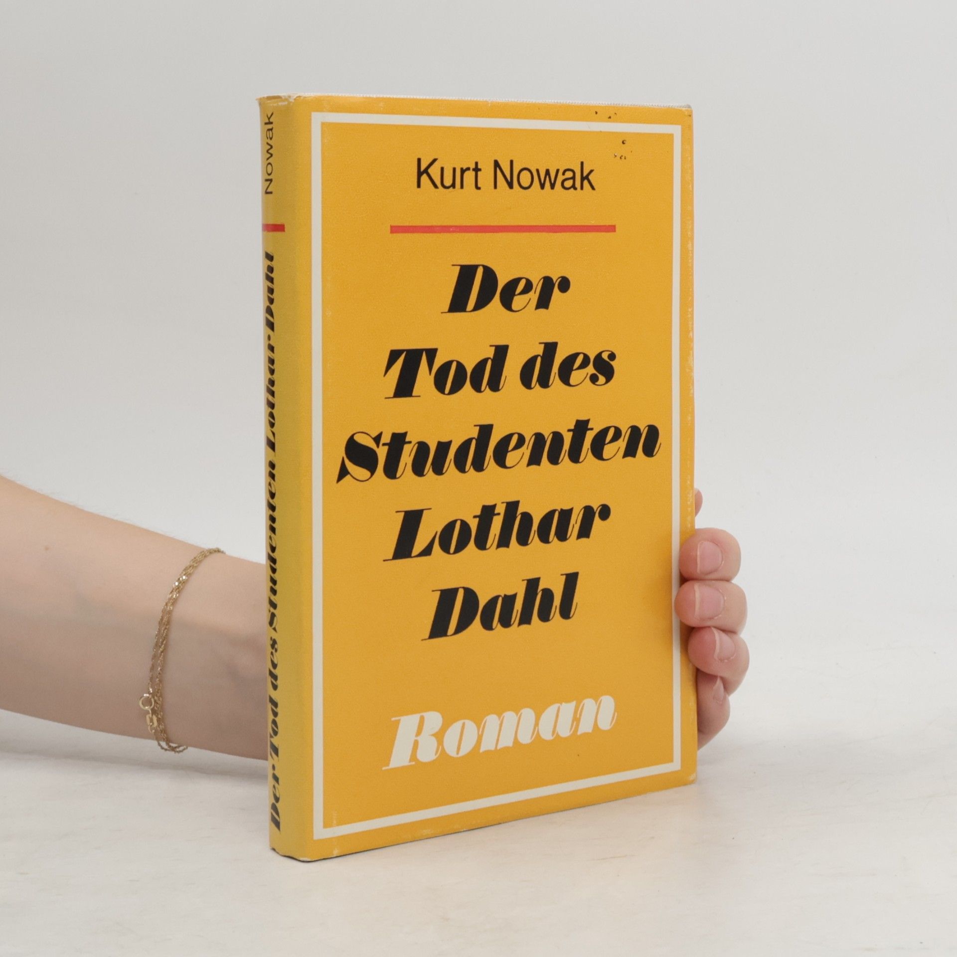 Kurt Nowak Der Tod des Studenten Lothar Dal