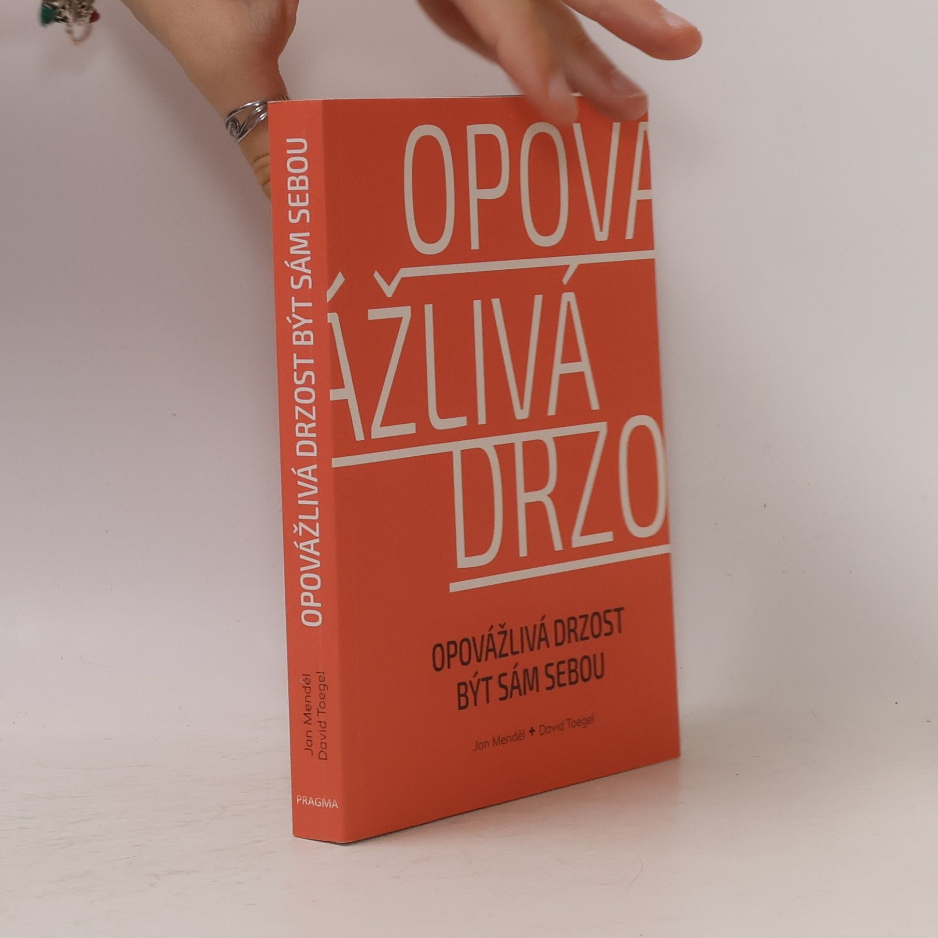 David Toegel Opovážlivá drzost být sám sebou