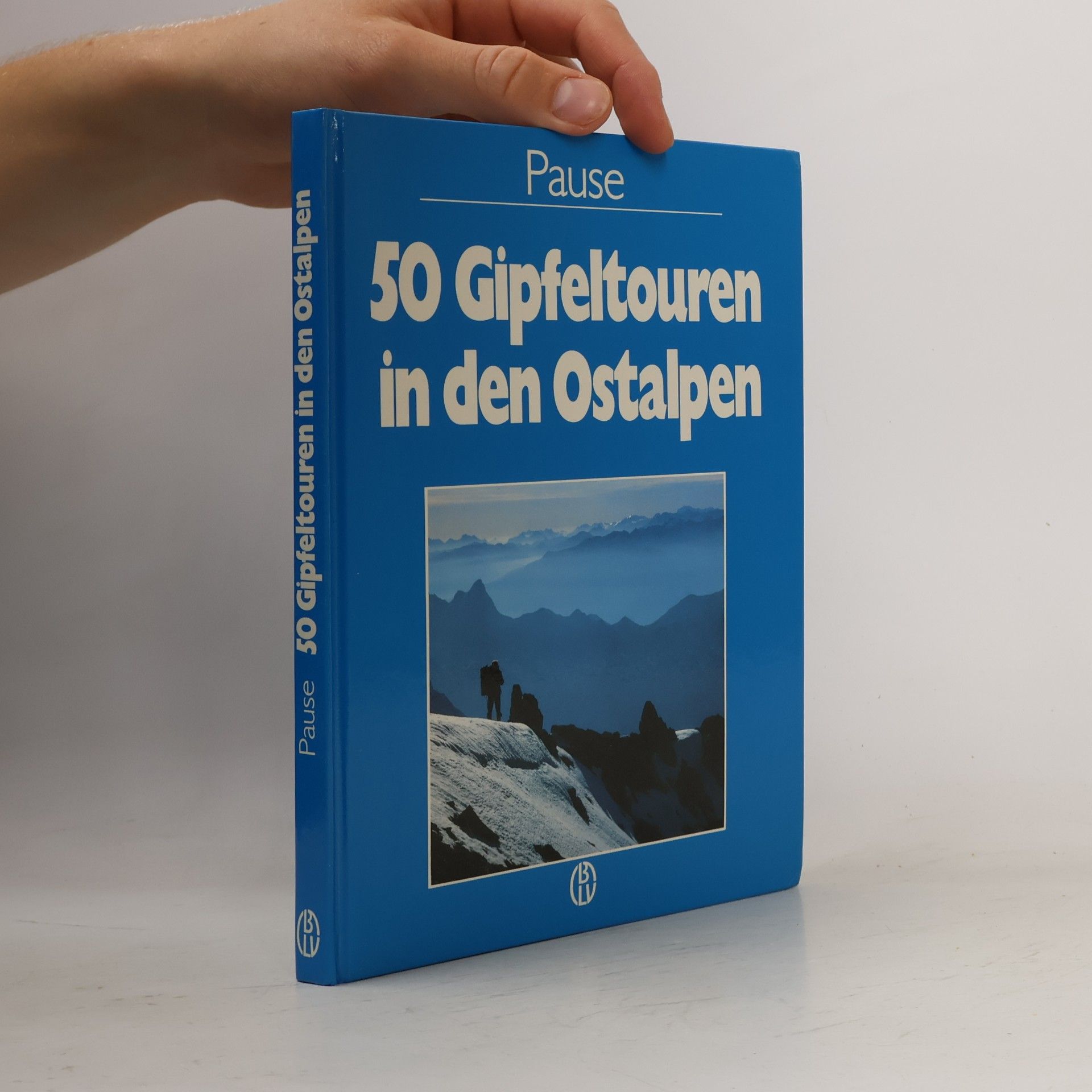 Walter Pause 50 Gipfeltouren in den Ostalpen