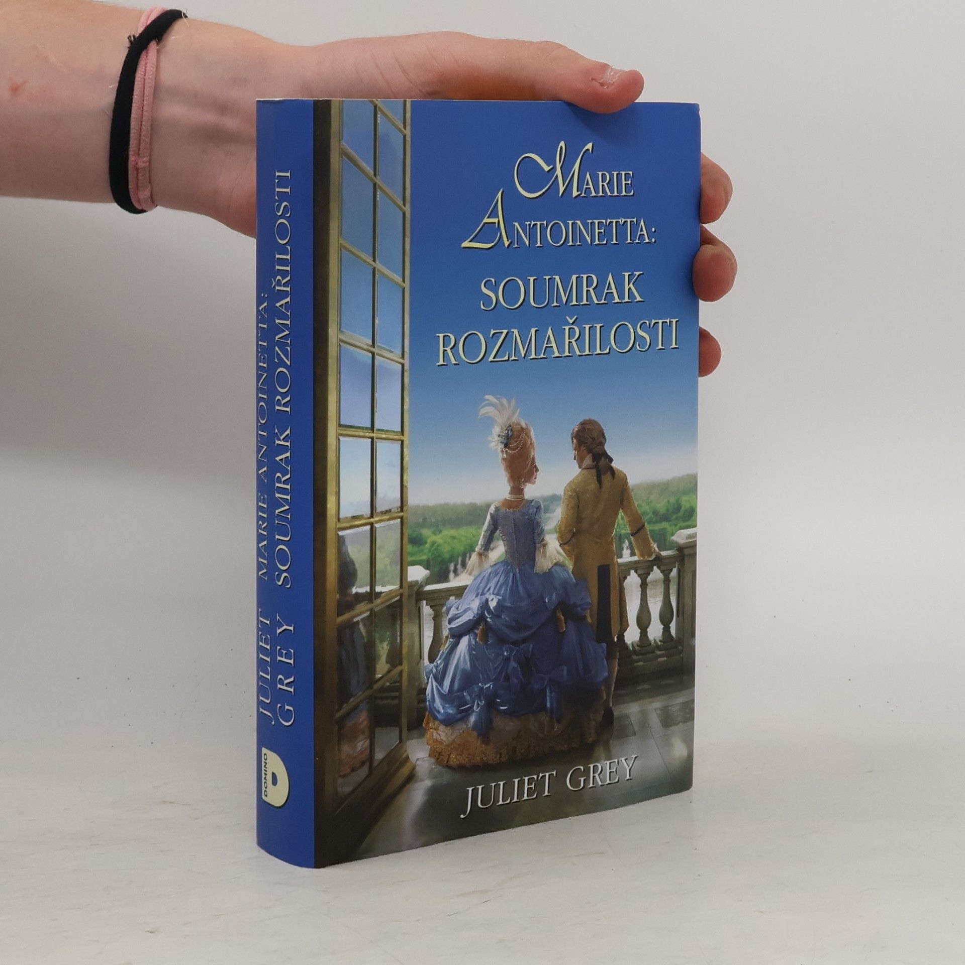 Juliet Grey Marie Antoinetta: Soumrak rozmařilosti