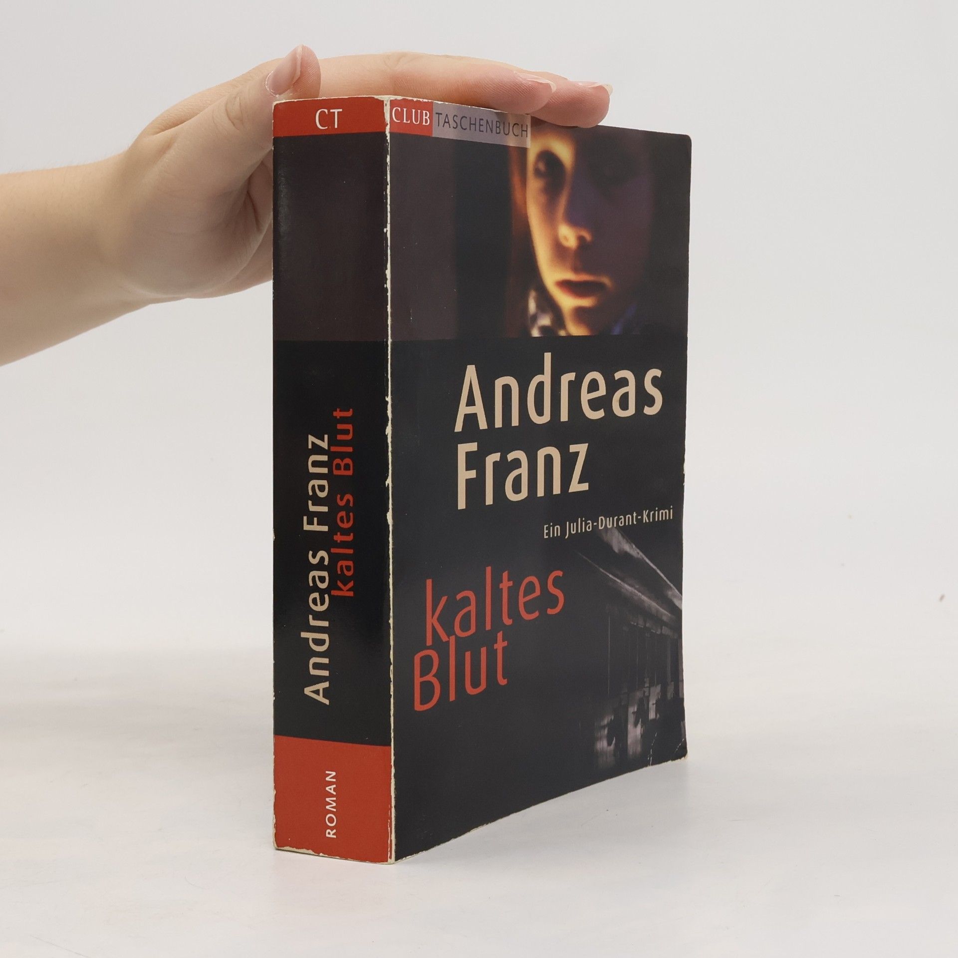 Andreas Franz Kaltes Blut