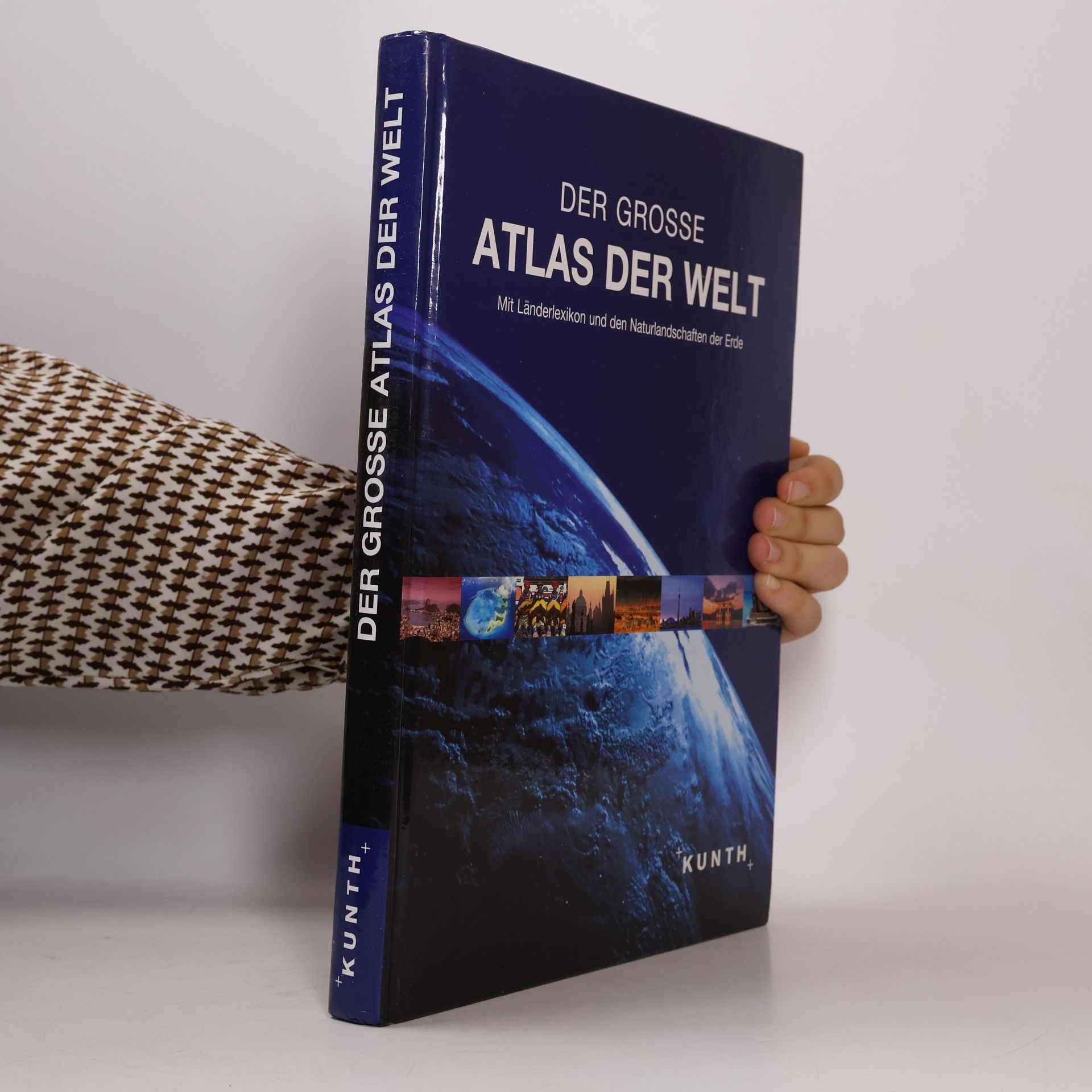 Collectif d'auteurs Kunth Weltatlas: Der grosse Atlas der Welt