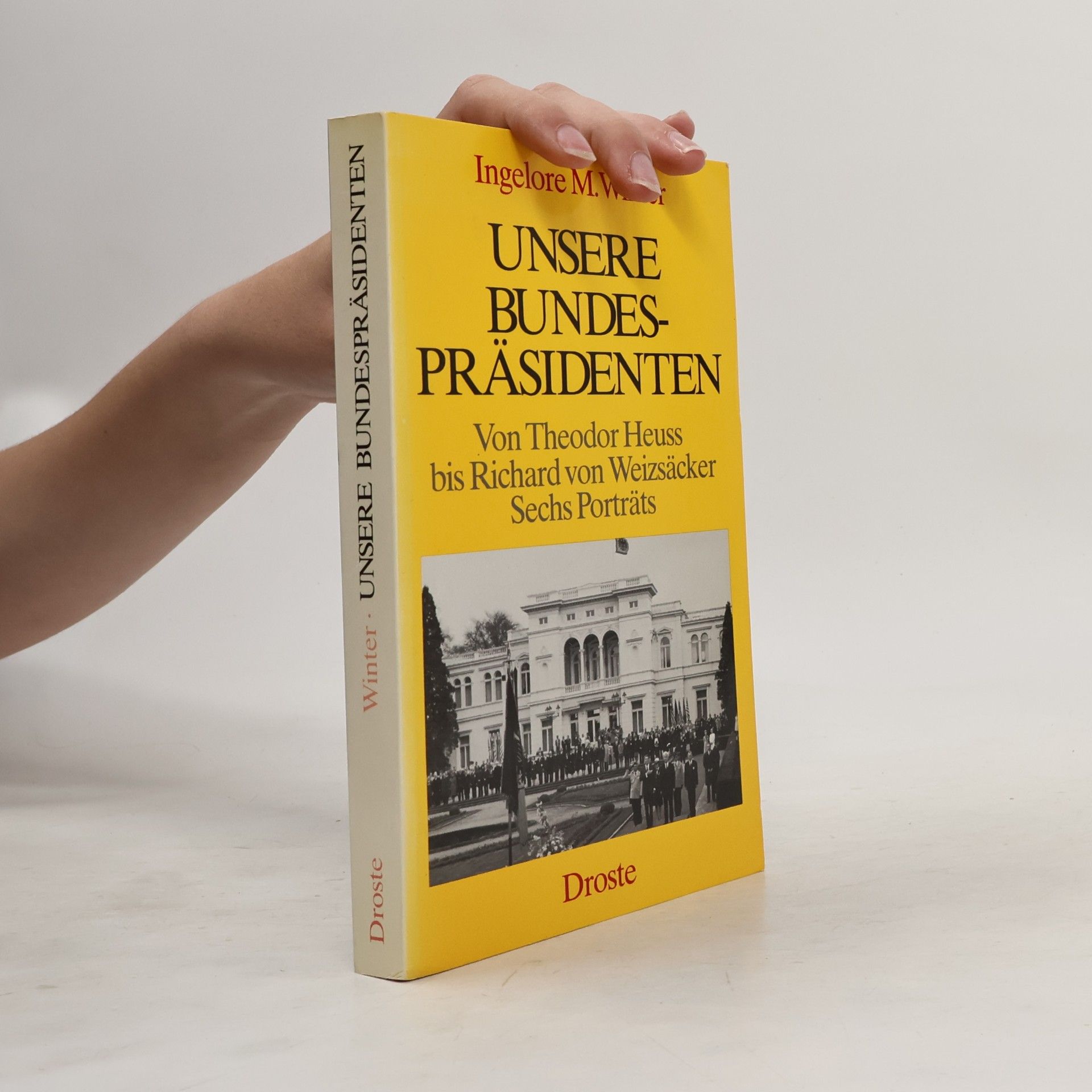 Ingelore M. Winter Unsere Bundespräsidenten