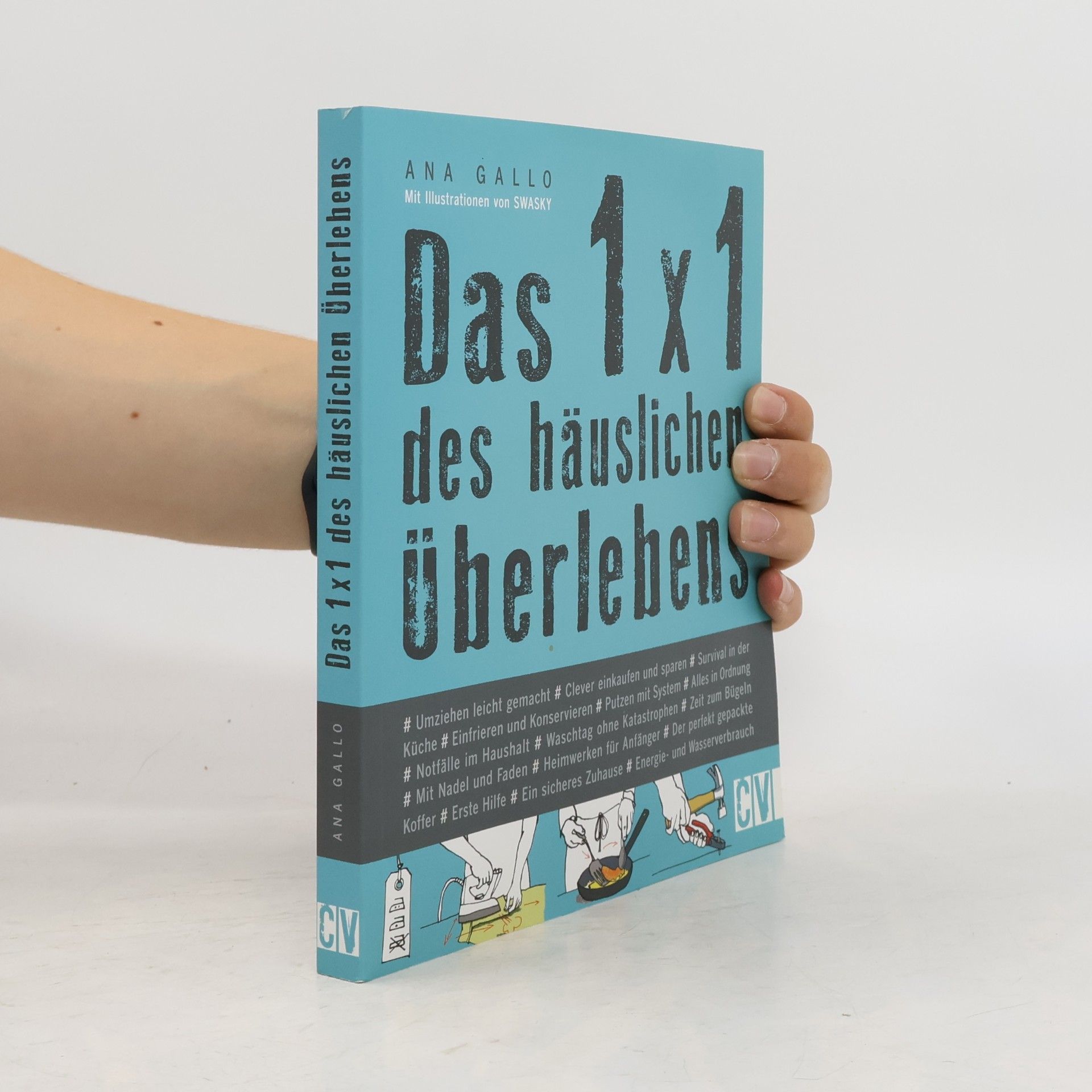 Ana Gallo Das 1 x 1 des häuslichen Überlebens