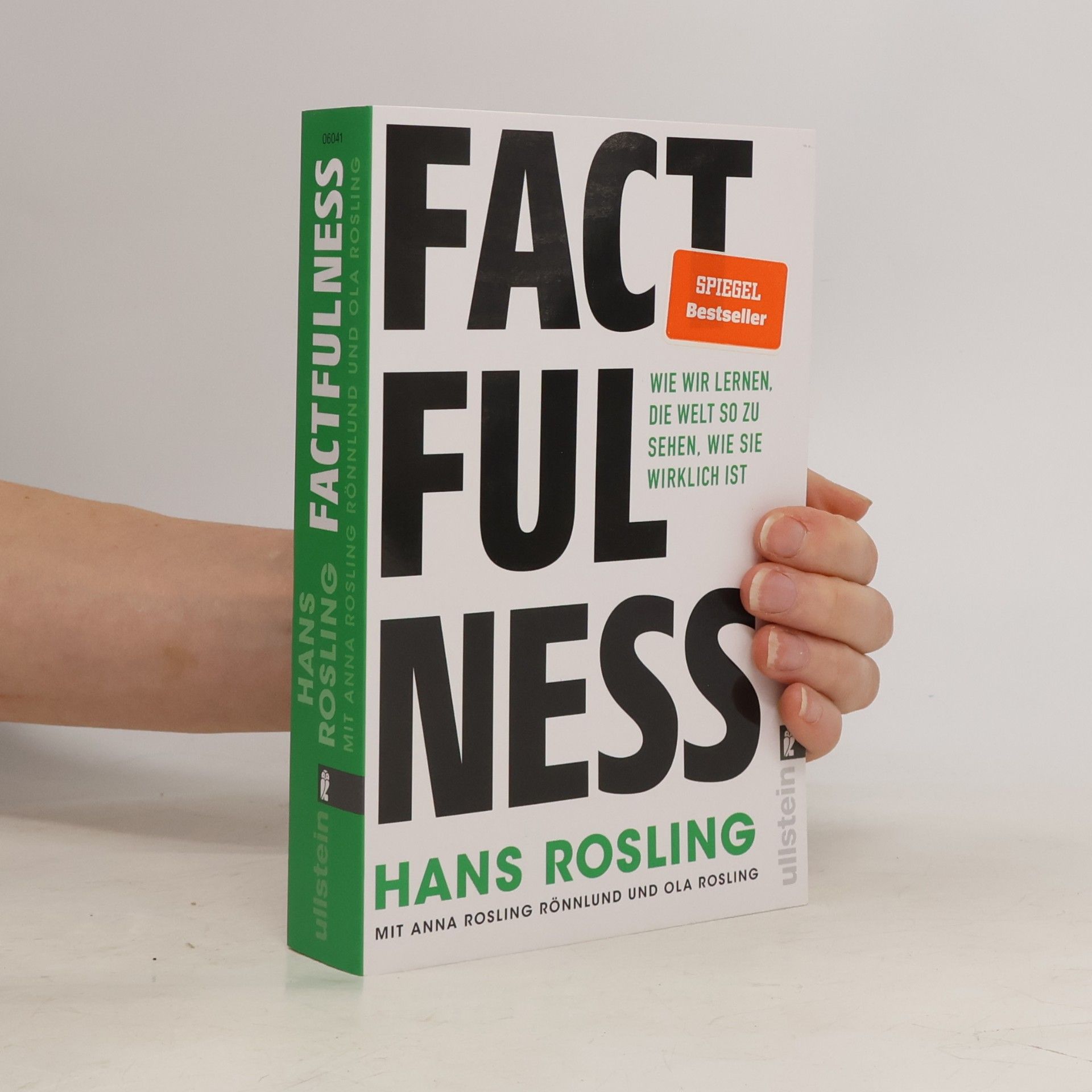 Hans Rosling Factfulness: Wie wir lernen, die Welt so zu sehen, wie sie wirklich ist