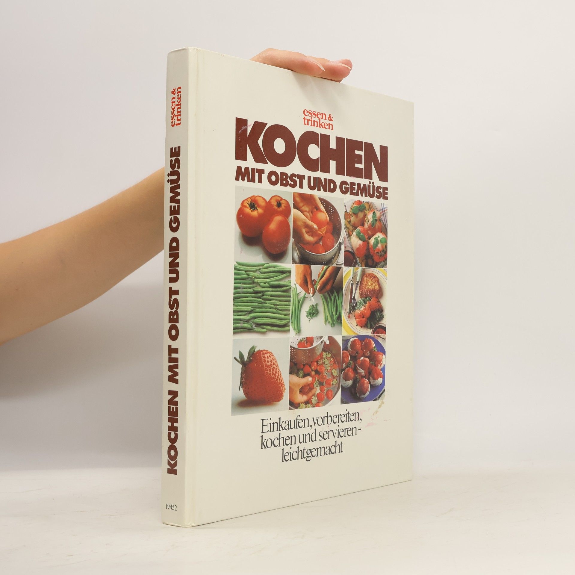Autorenkollektiv Kochen mit Obst und Gemüse