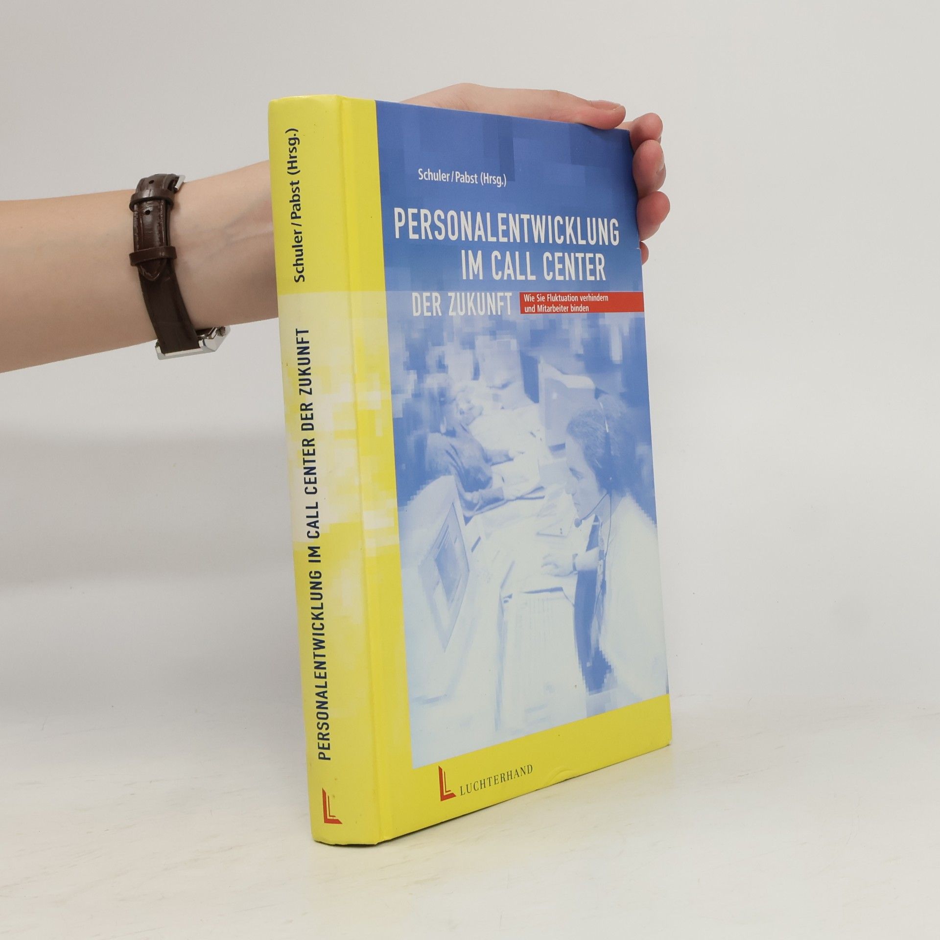 Helga Schuler-Jung Personalentwicklung im Call-Center der Zukunft