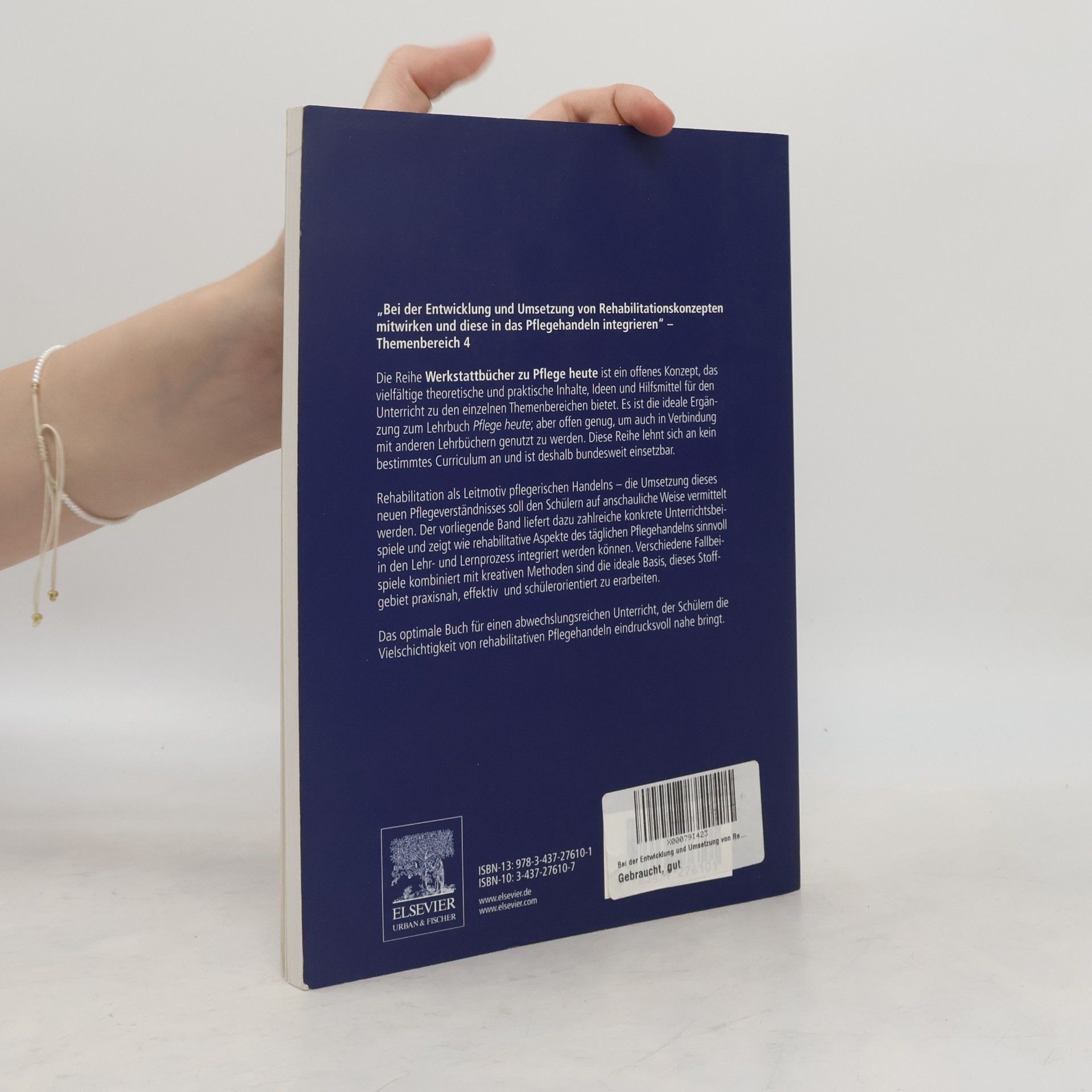 Lydia Grove Werkstattbücher zu Pflege Heute - 4: Bei der Entwicklung und Umsetzung von Rehabilitationskonzepten mitwirken und diese in das Pflegehandeln integrieren