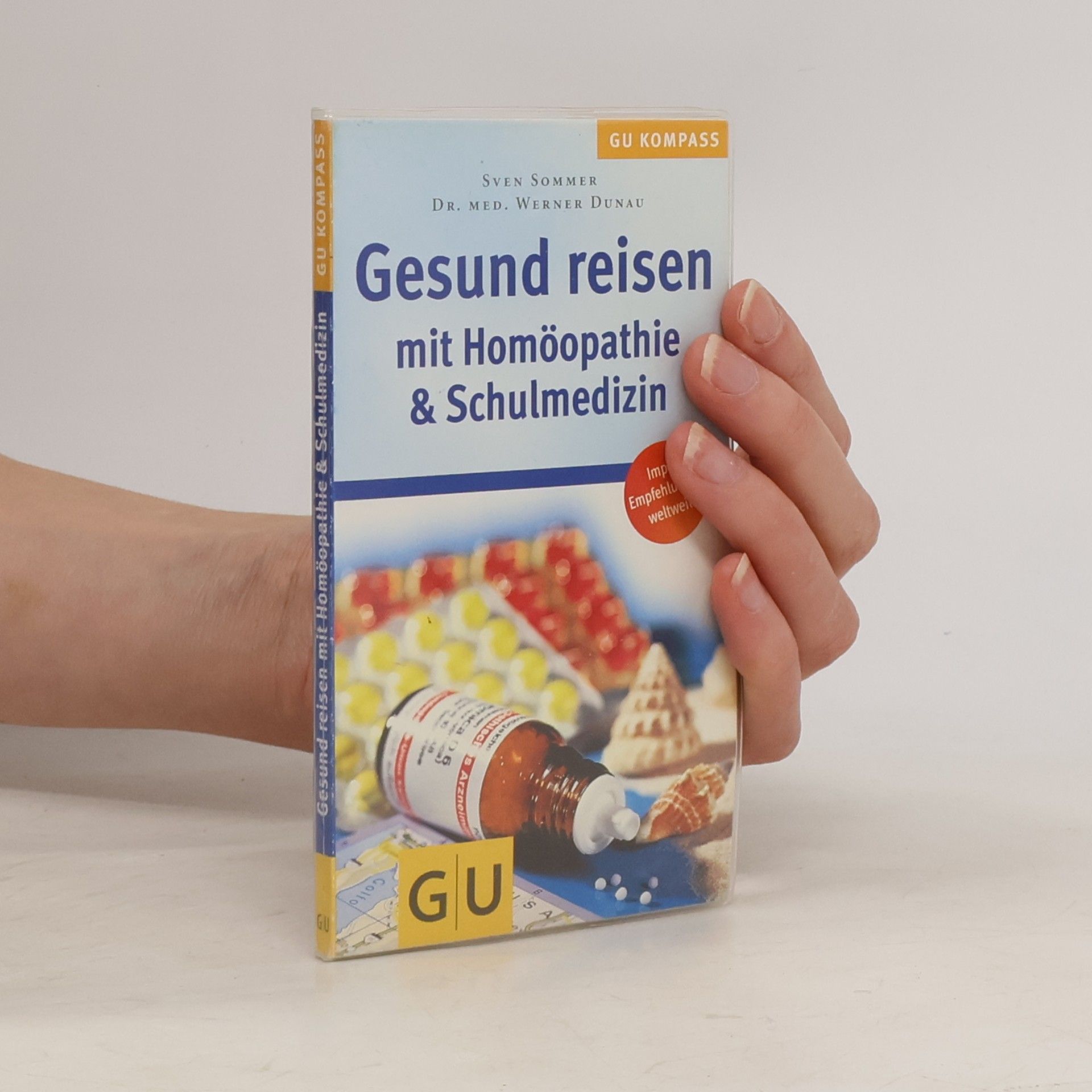 Werner Dunau GU Kompass: Gesund reisen mit Homöopathie & Schulmedizin