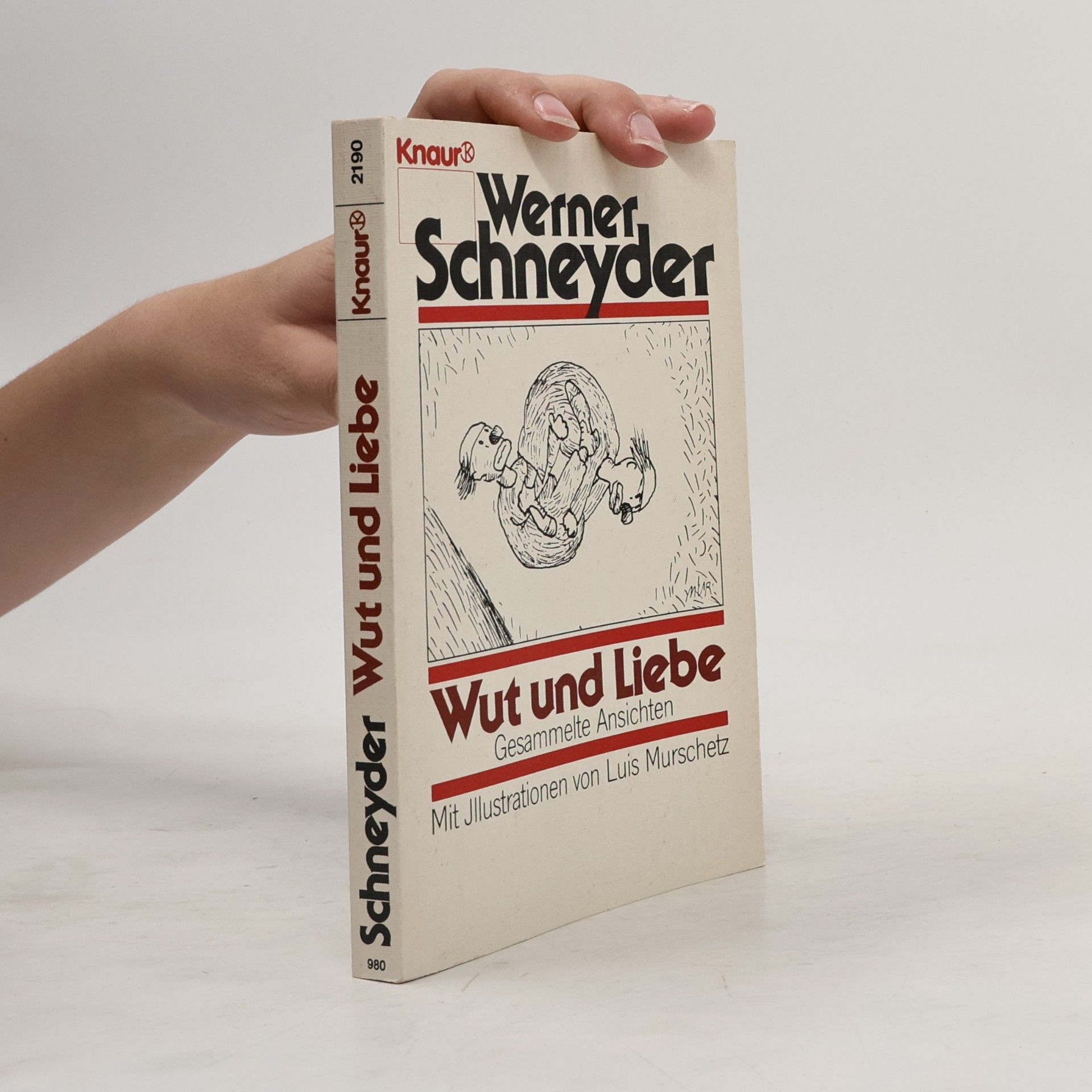 Werner Schneyder Wut und Liebe