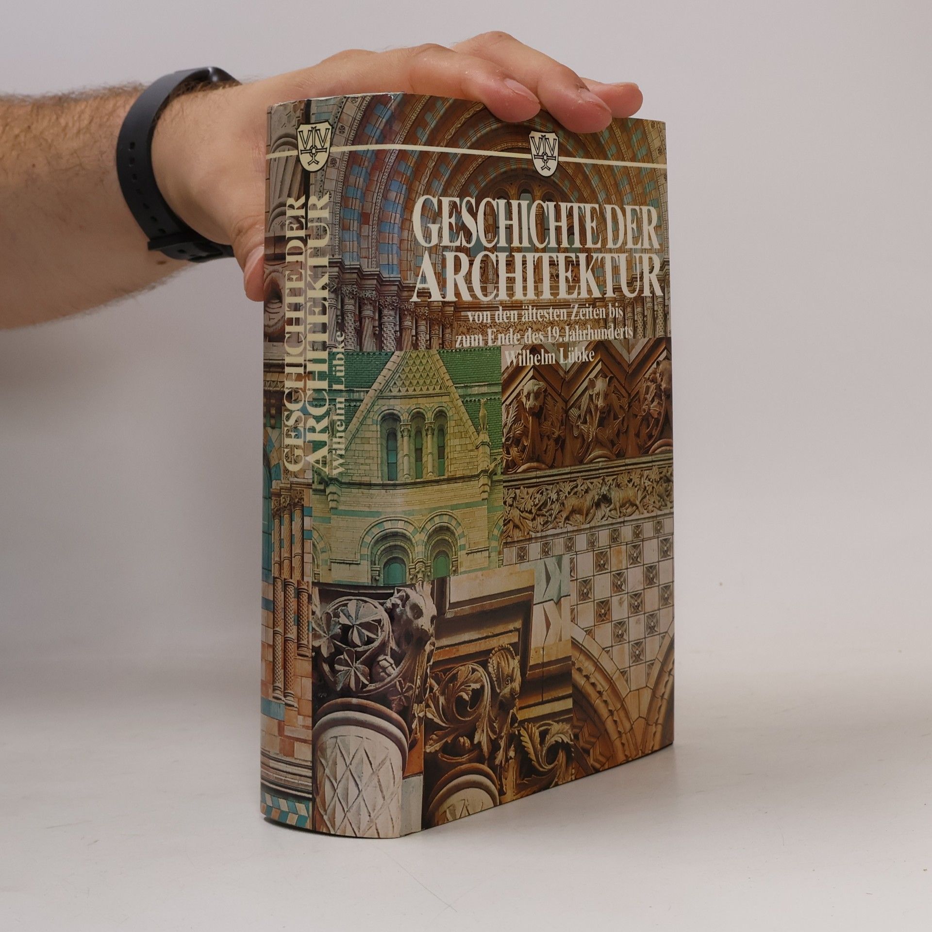 Wilhelm Lübke Geschichte der Architektur von den ältesten Zeiten bis zum Ende des 19. Jahrhunderts