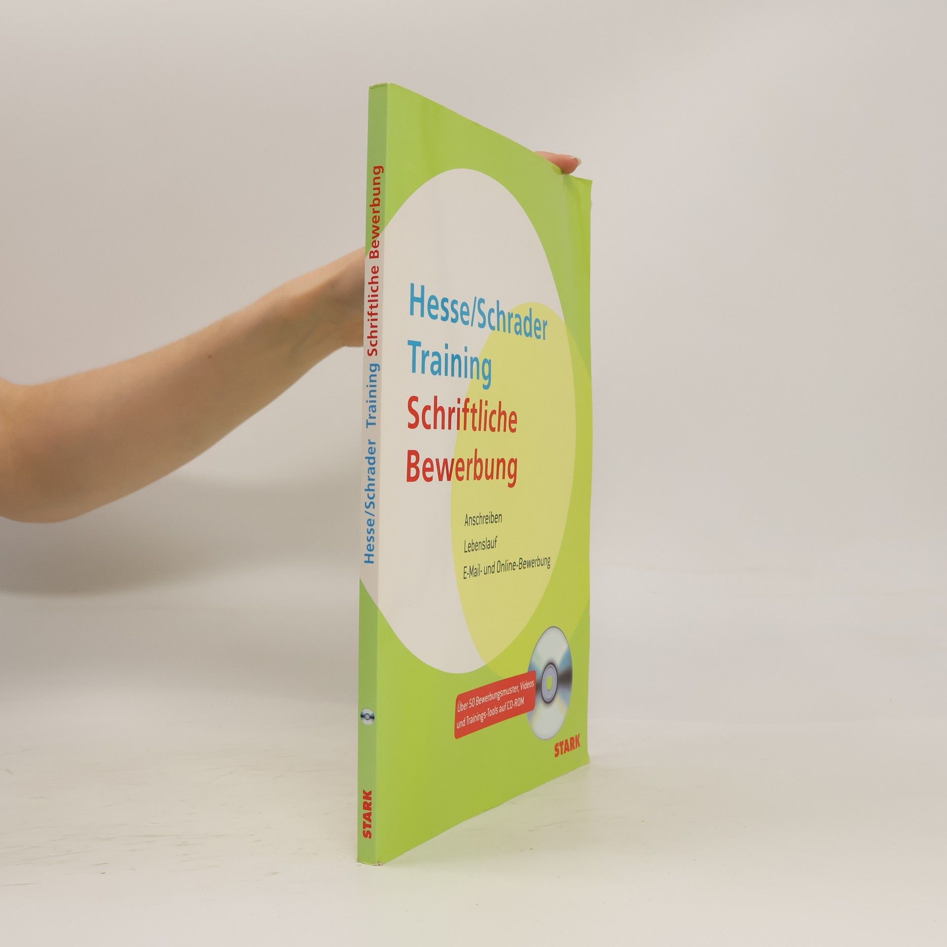Jürgen Hesse Hesse/Schrader-Training Schriftliche Bewerbung
