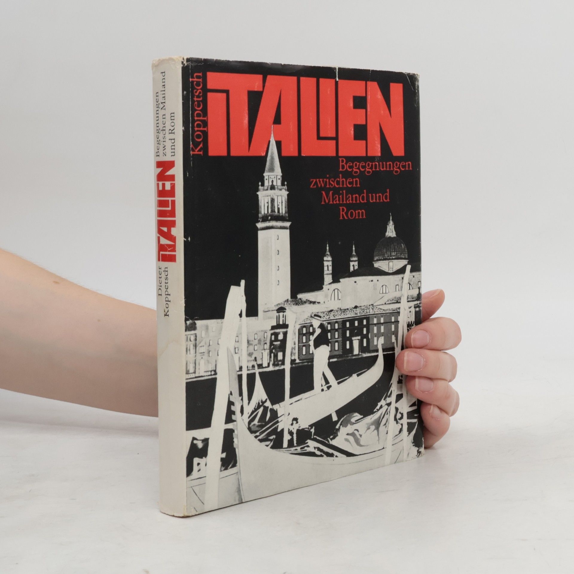 Dieter Koppetsch Italien. Begegnungen zwischen Mailand und Rom